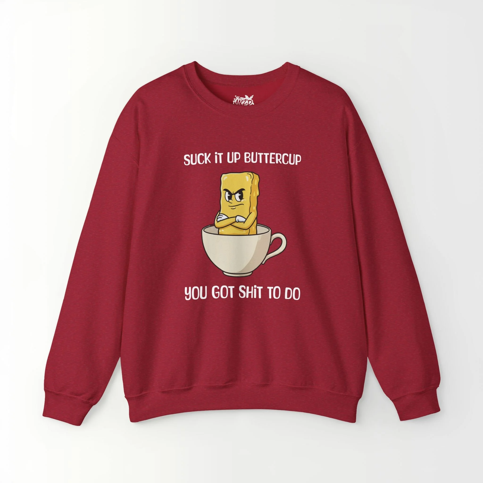 Suck It Up, Buttercup Sweatshirt