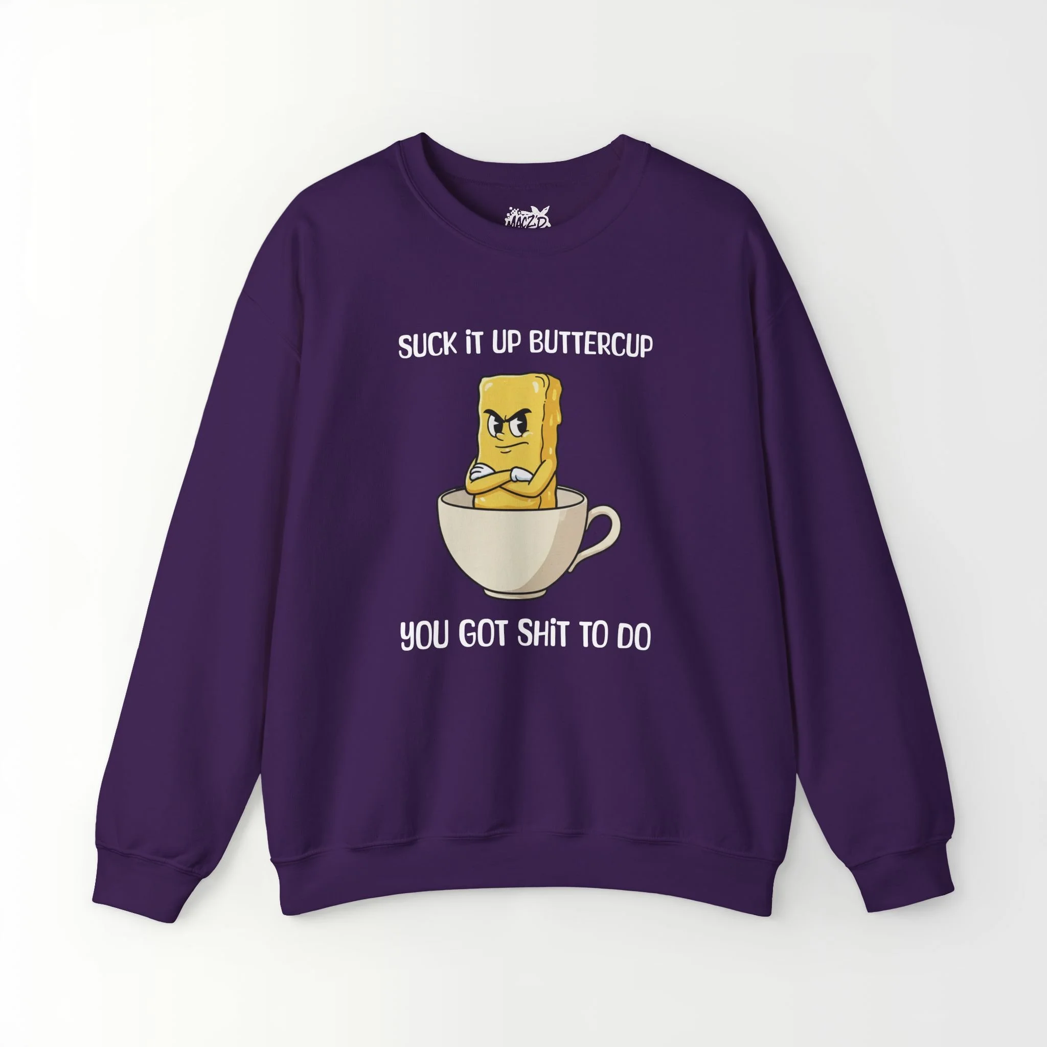 Suck It Up, Buttercup Sweatshirt