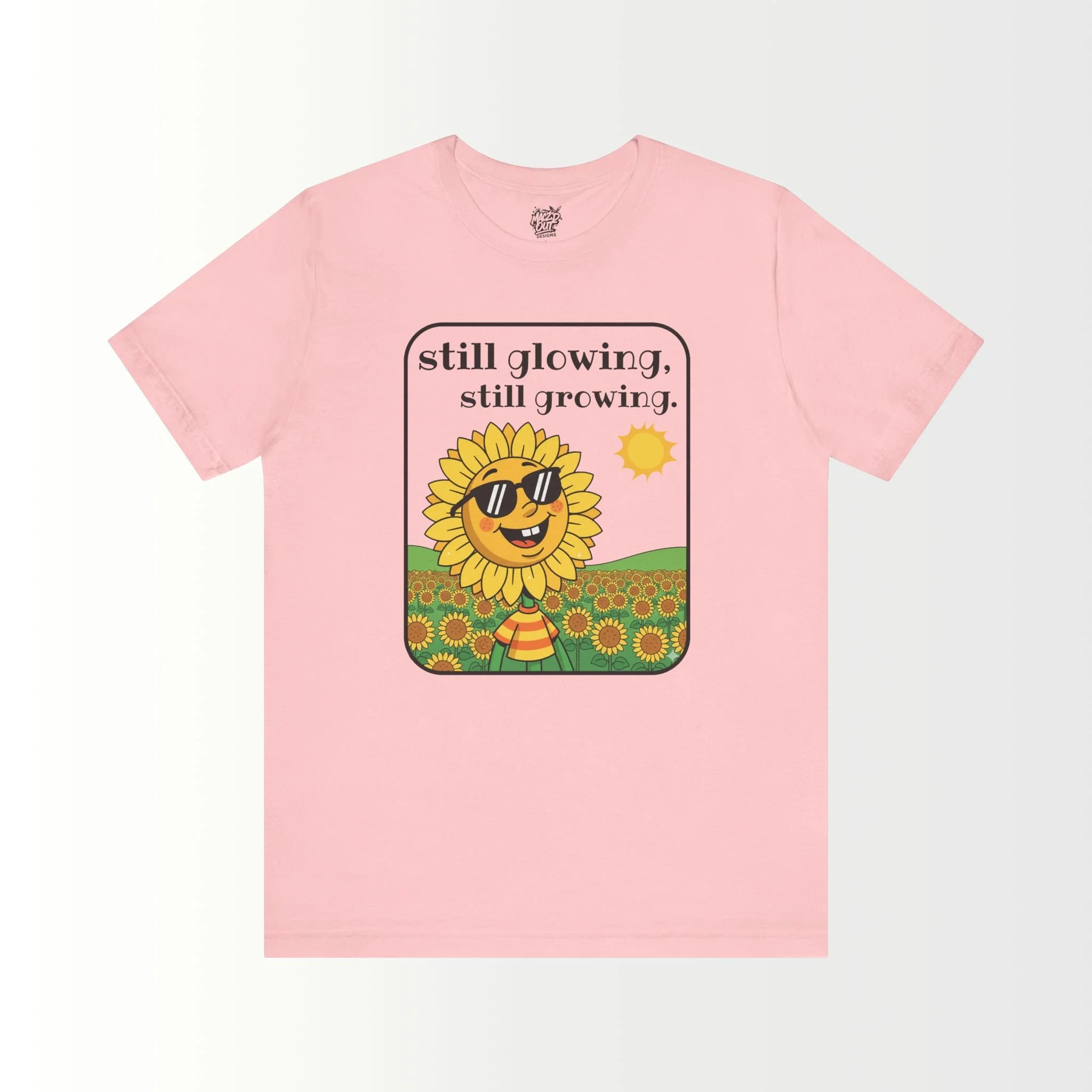 Still Glowing, Still Growing T-Shirt