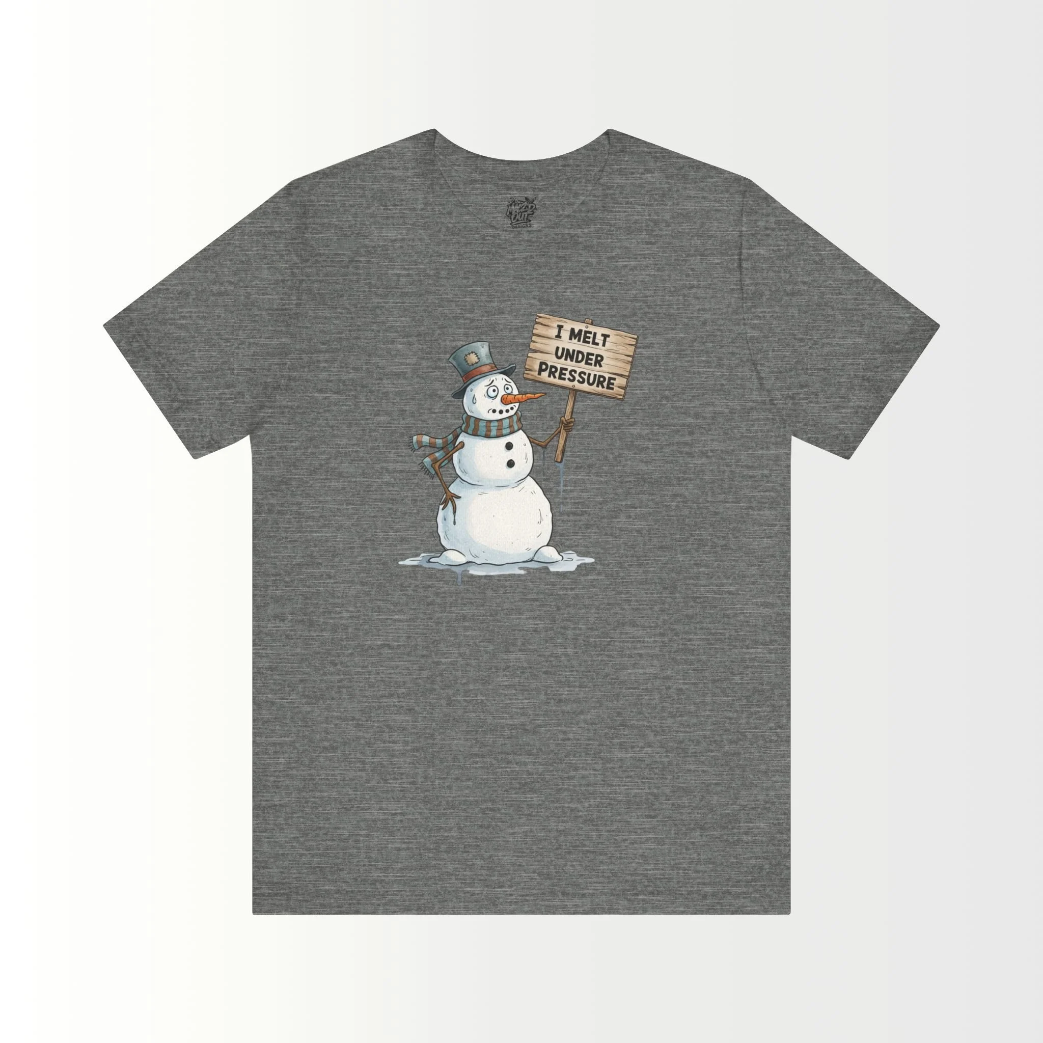 I Melt Under Pressure T-Shirt
