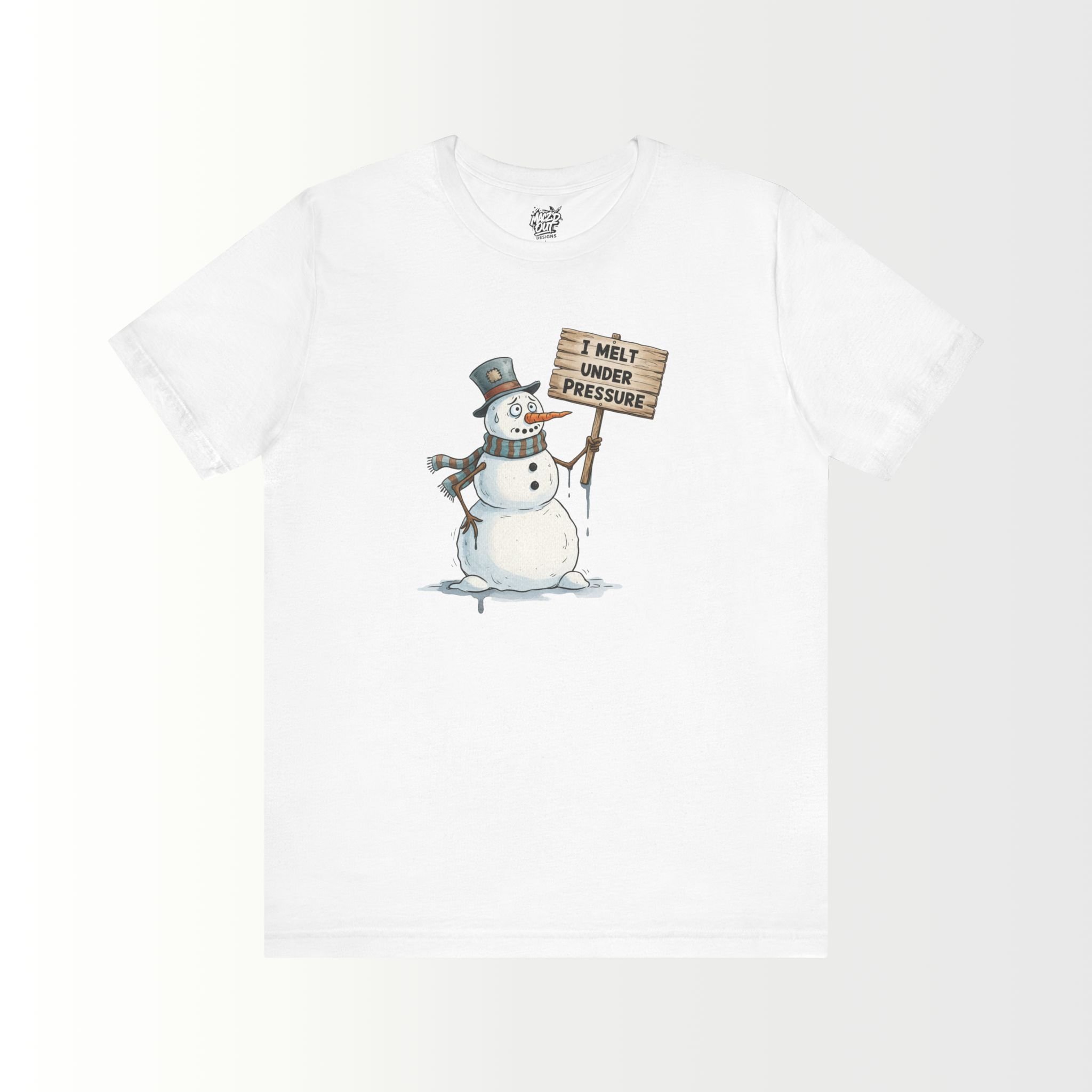 I Melt Under Pressure T-Shirt