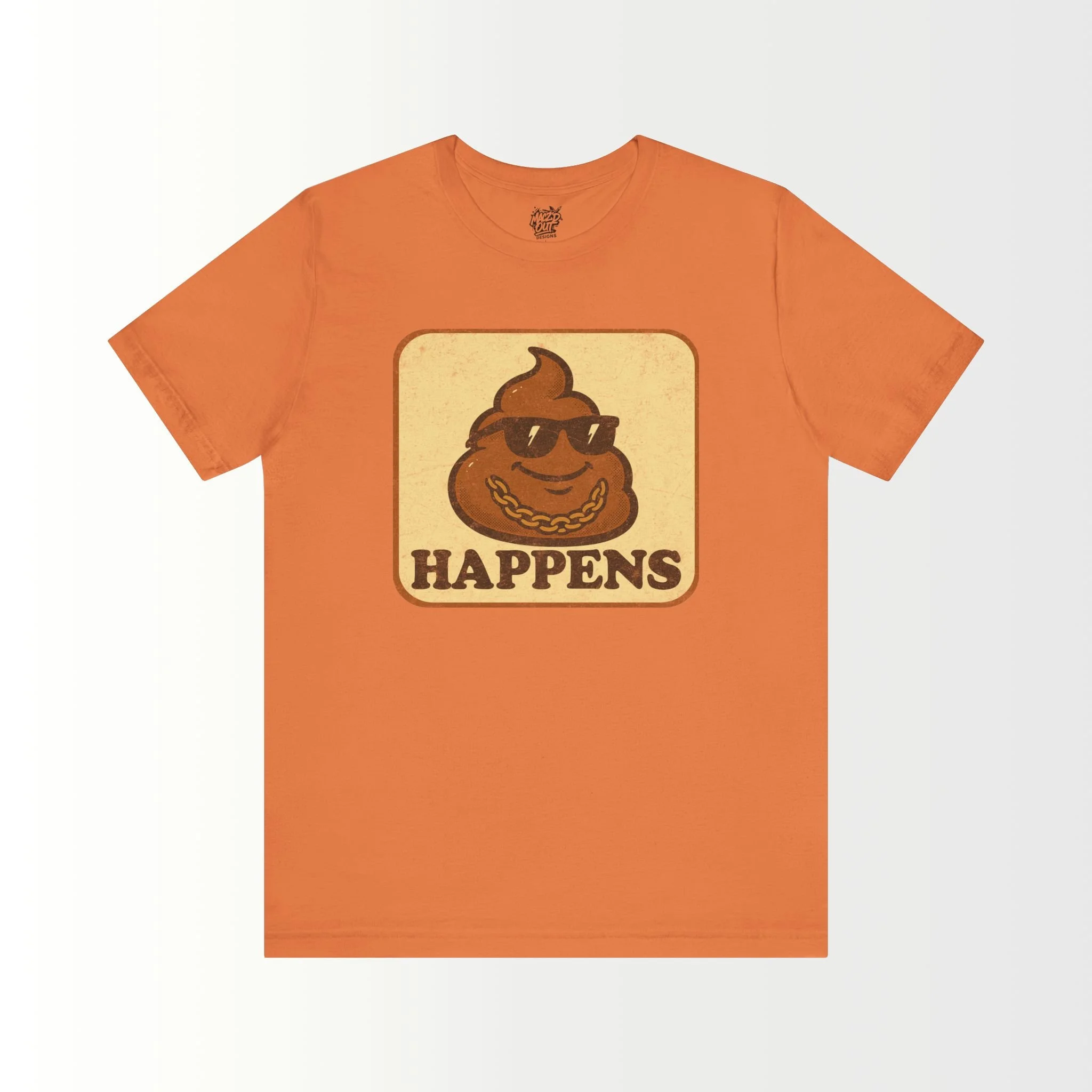 Sh*t Happens  T-Shirt