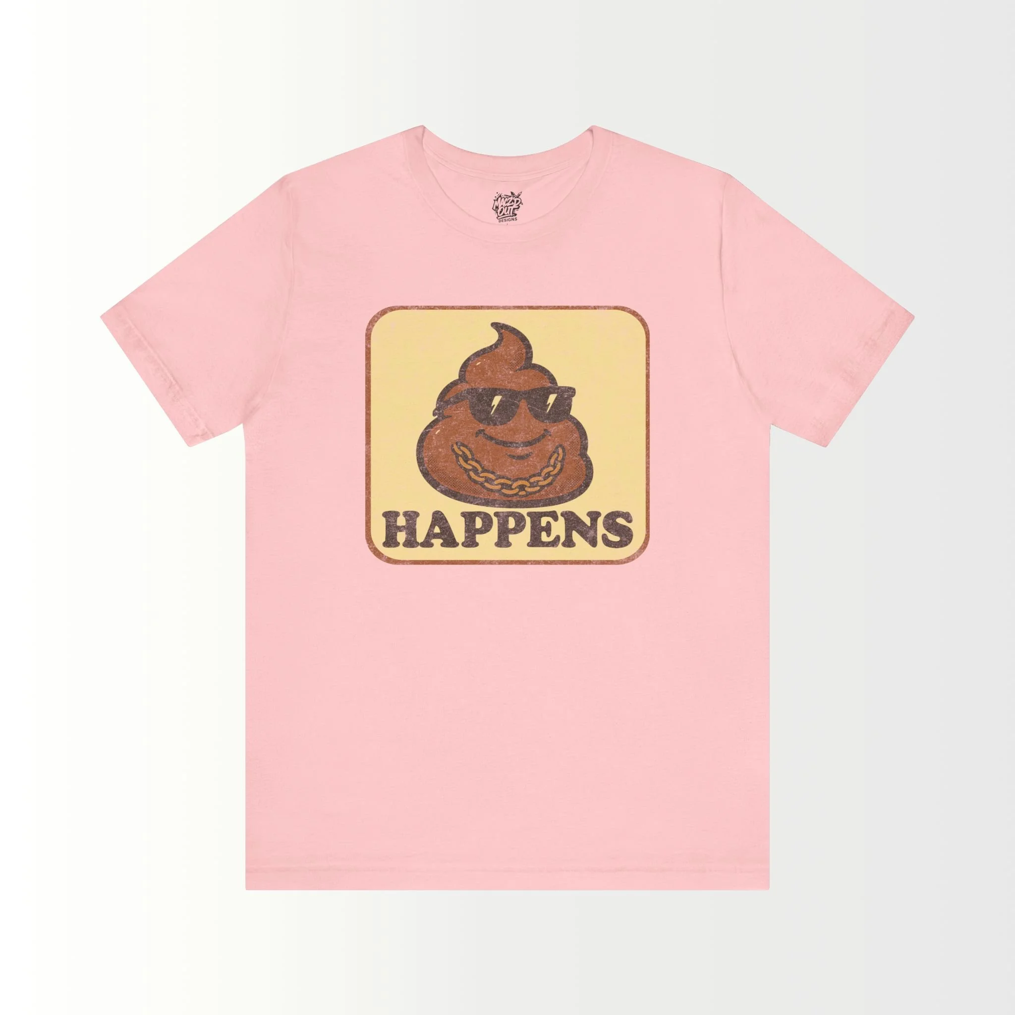 Sh*t Happens  T-Shirt