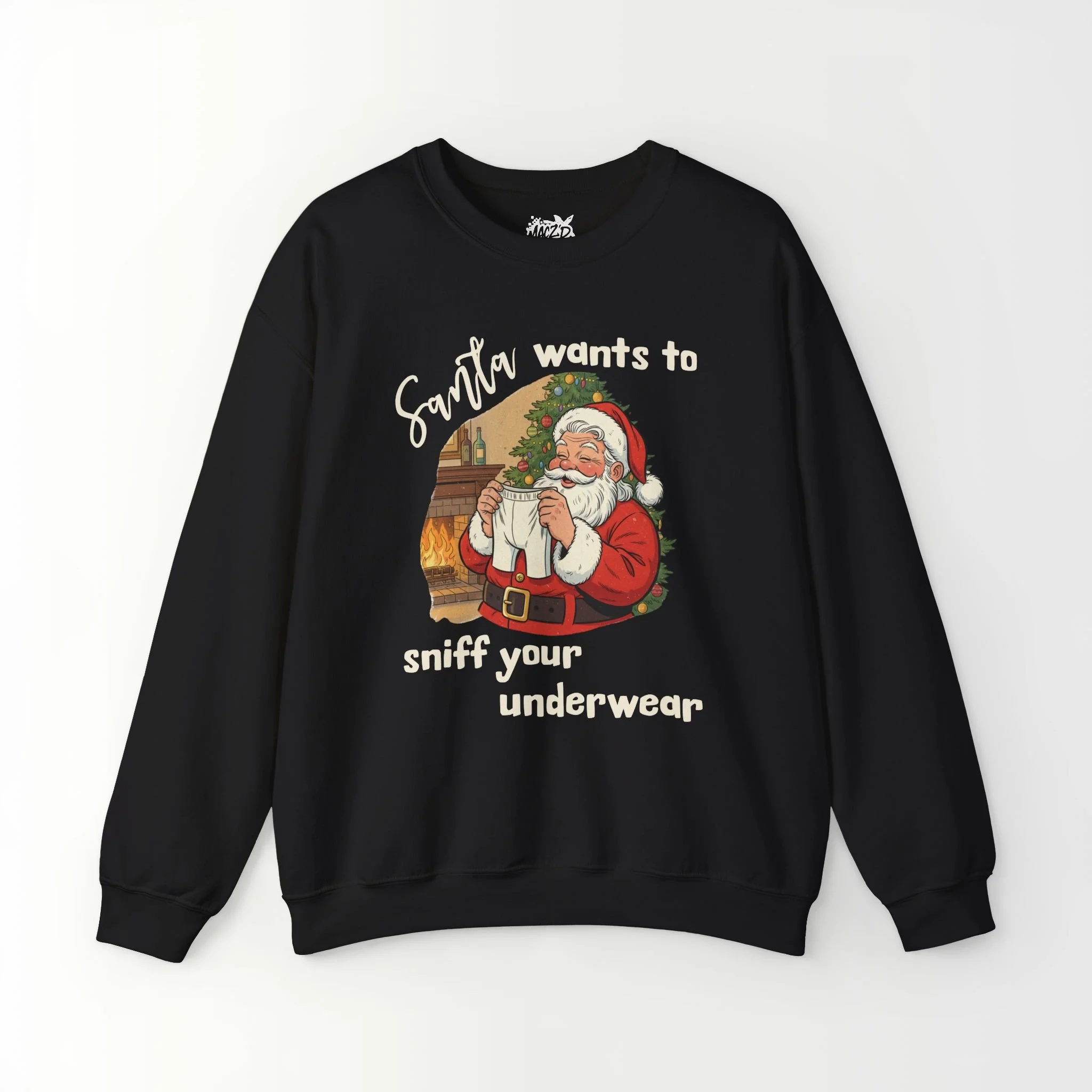 Santa Wants To Sniff Your Underwear Sweatshirt