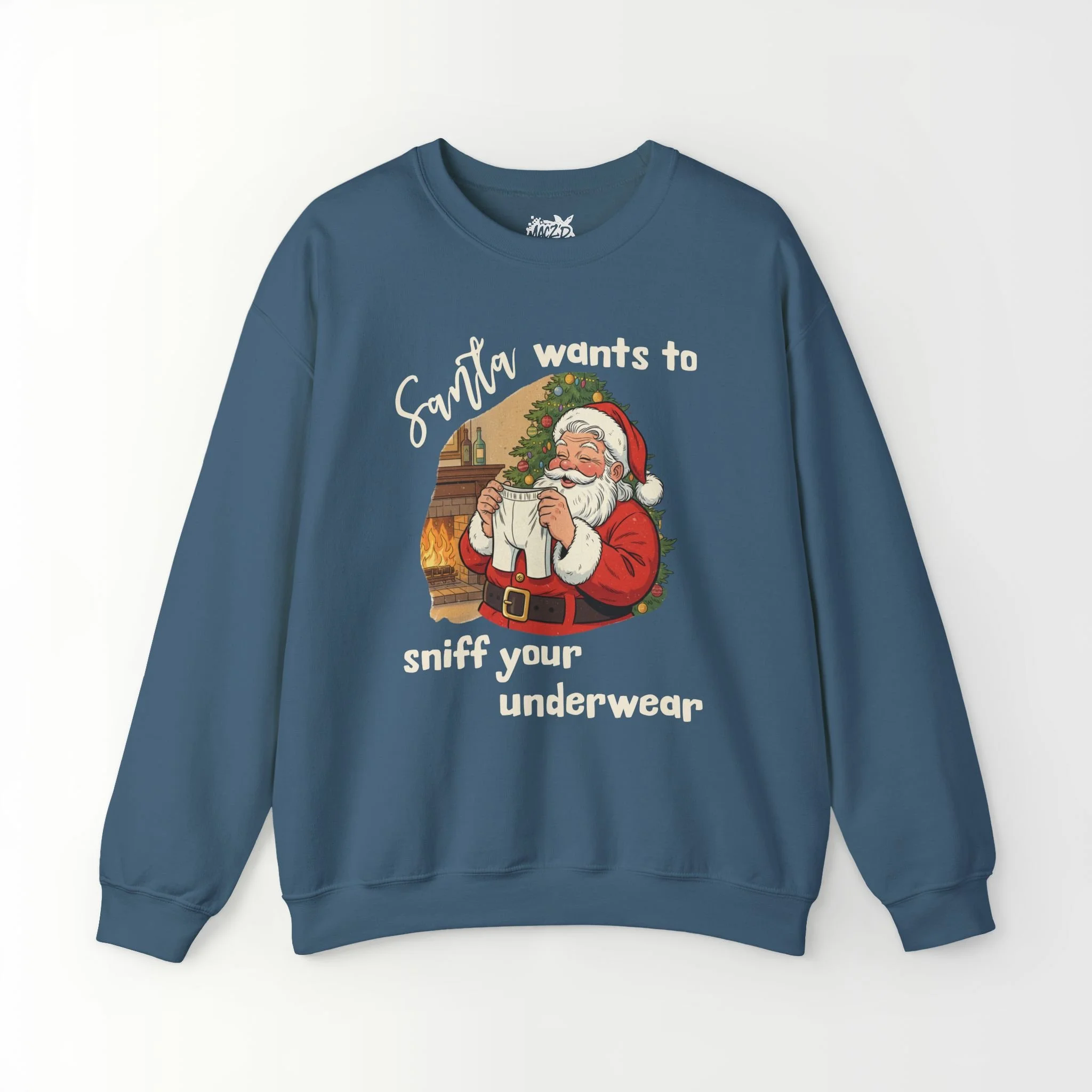 Santa Wants To Sniff Your Underwear Sweatshirt