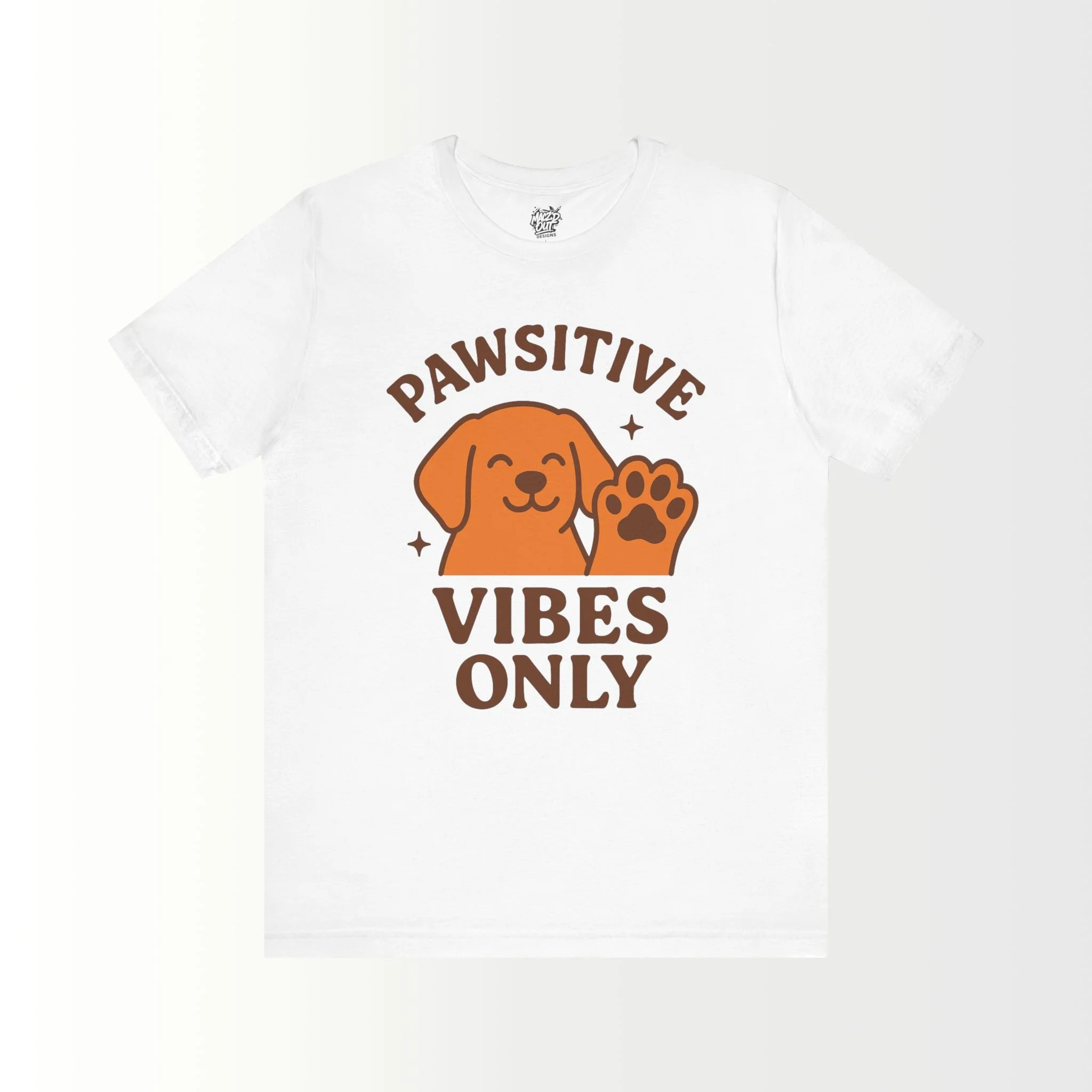 Pawsitive Vibes Only T-Shirt