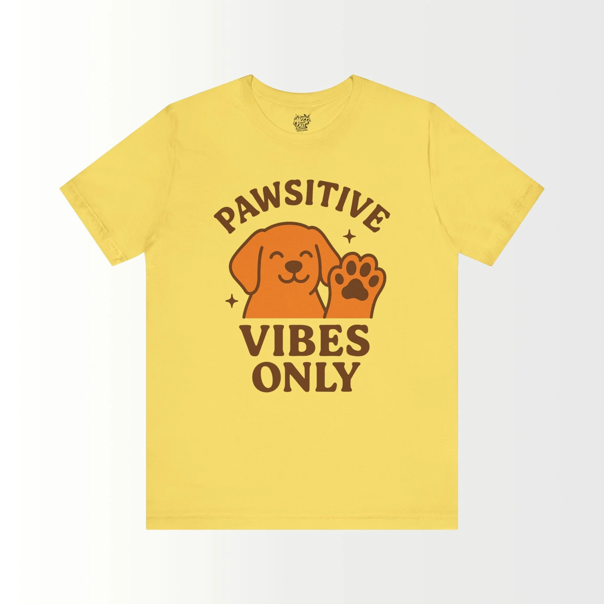 Pawsitive Vibes Only T-Shirt