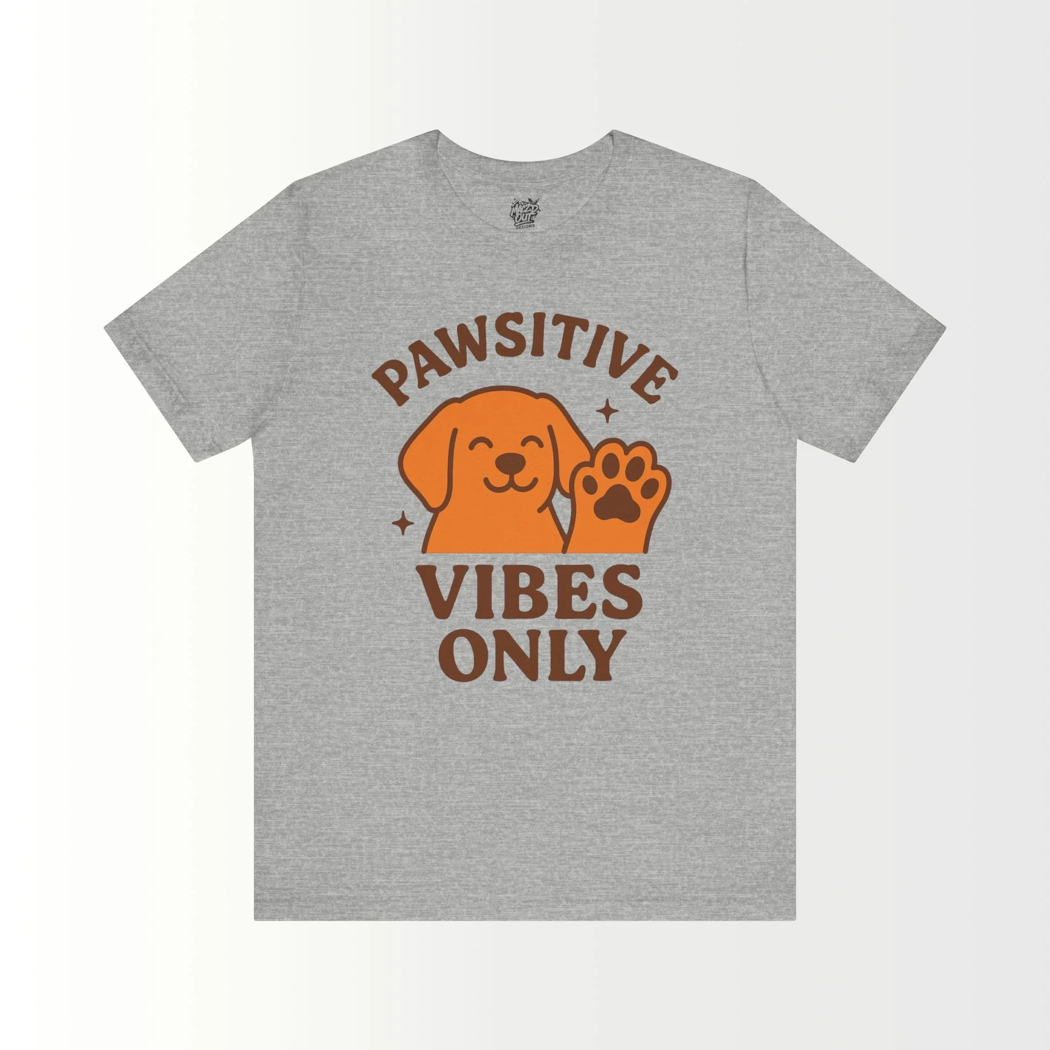 Pawsitive Vibes Only T-Shirt