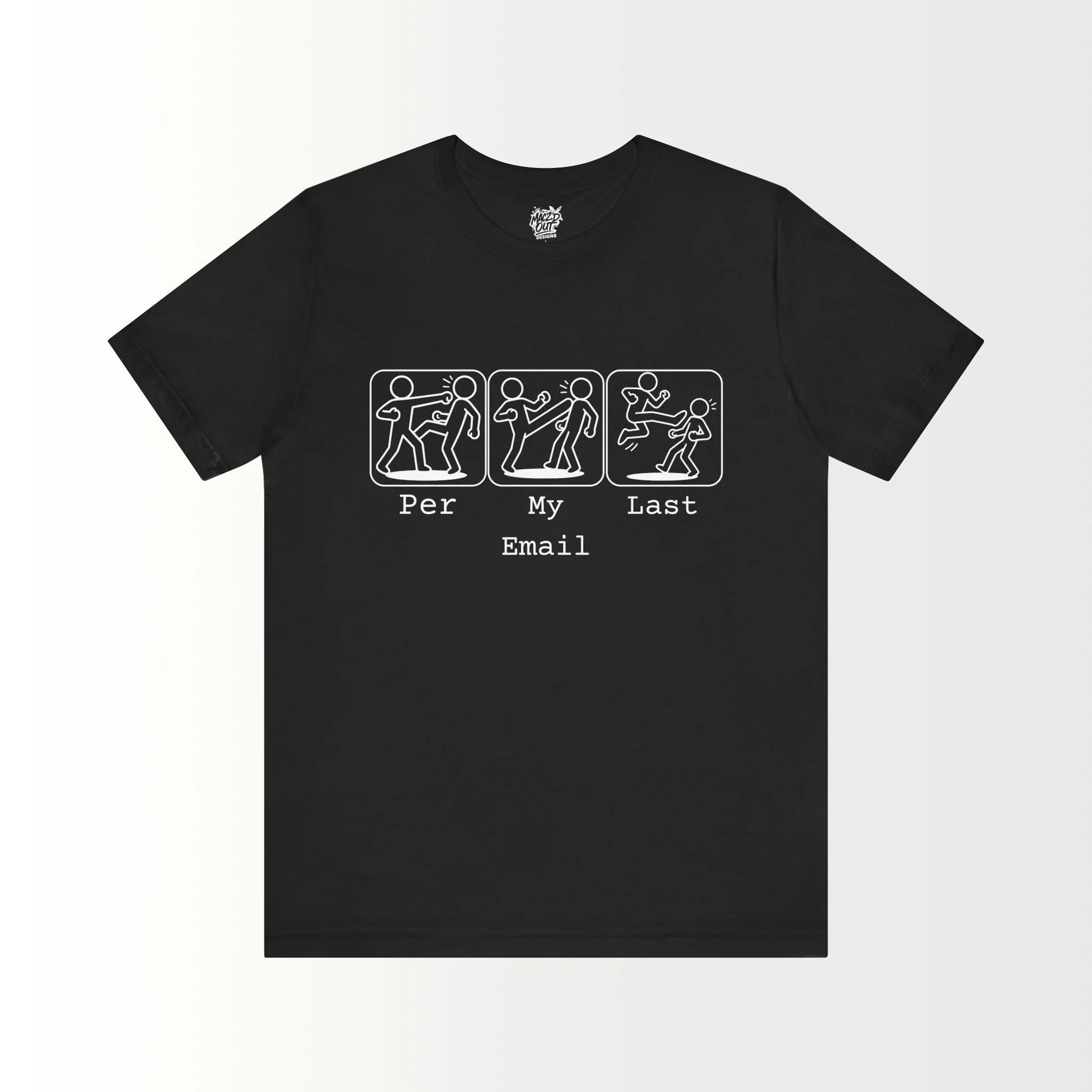 Per My Last Email T-Shirt