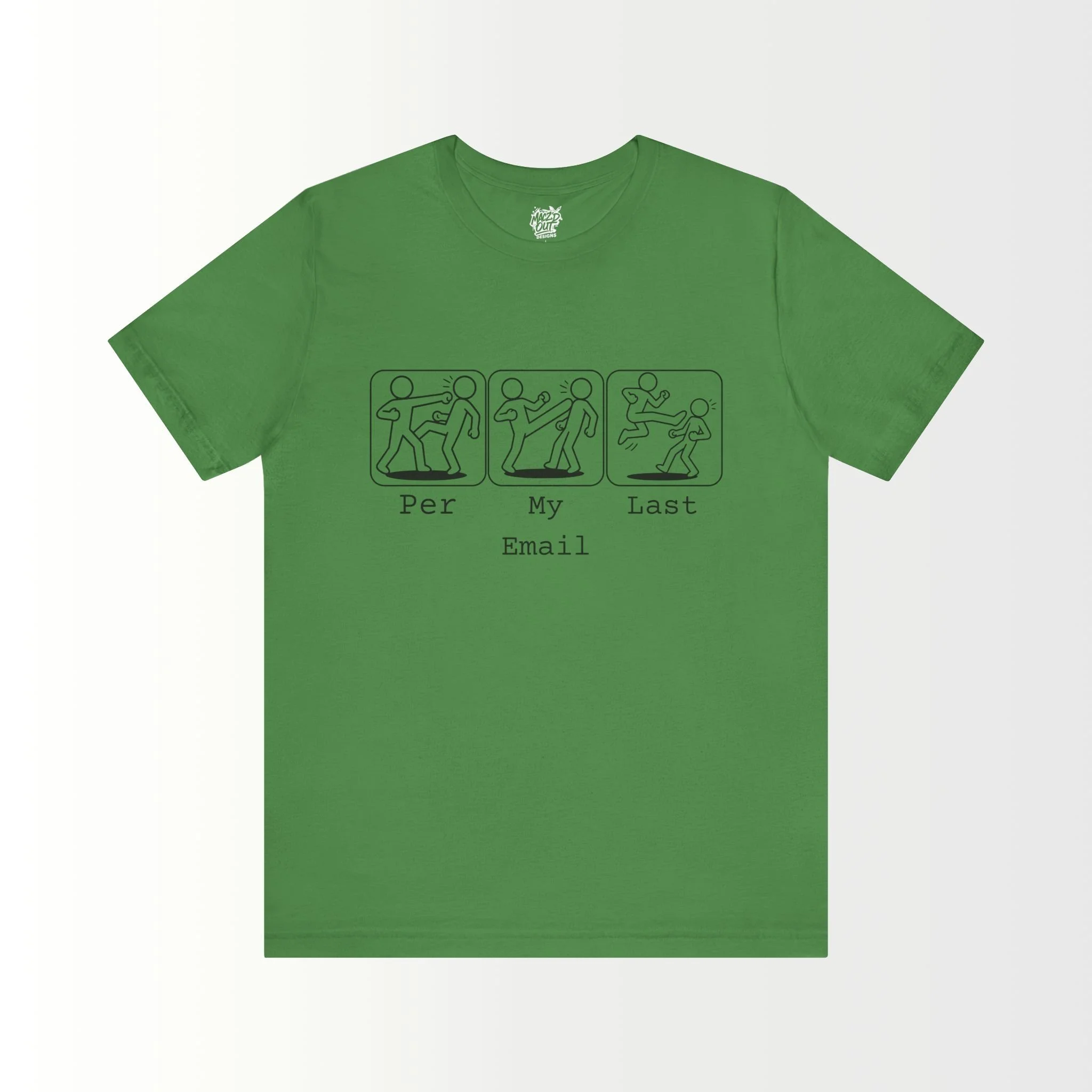 Per My Last Email T-Shirt