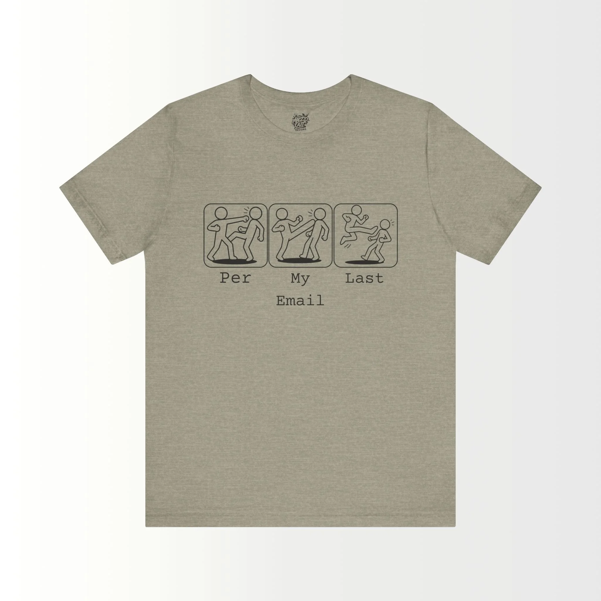 Per My Last Email T-Shirt
