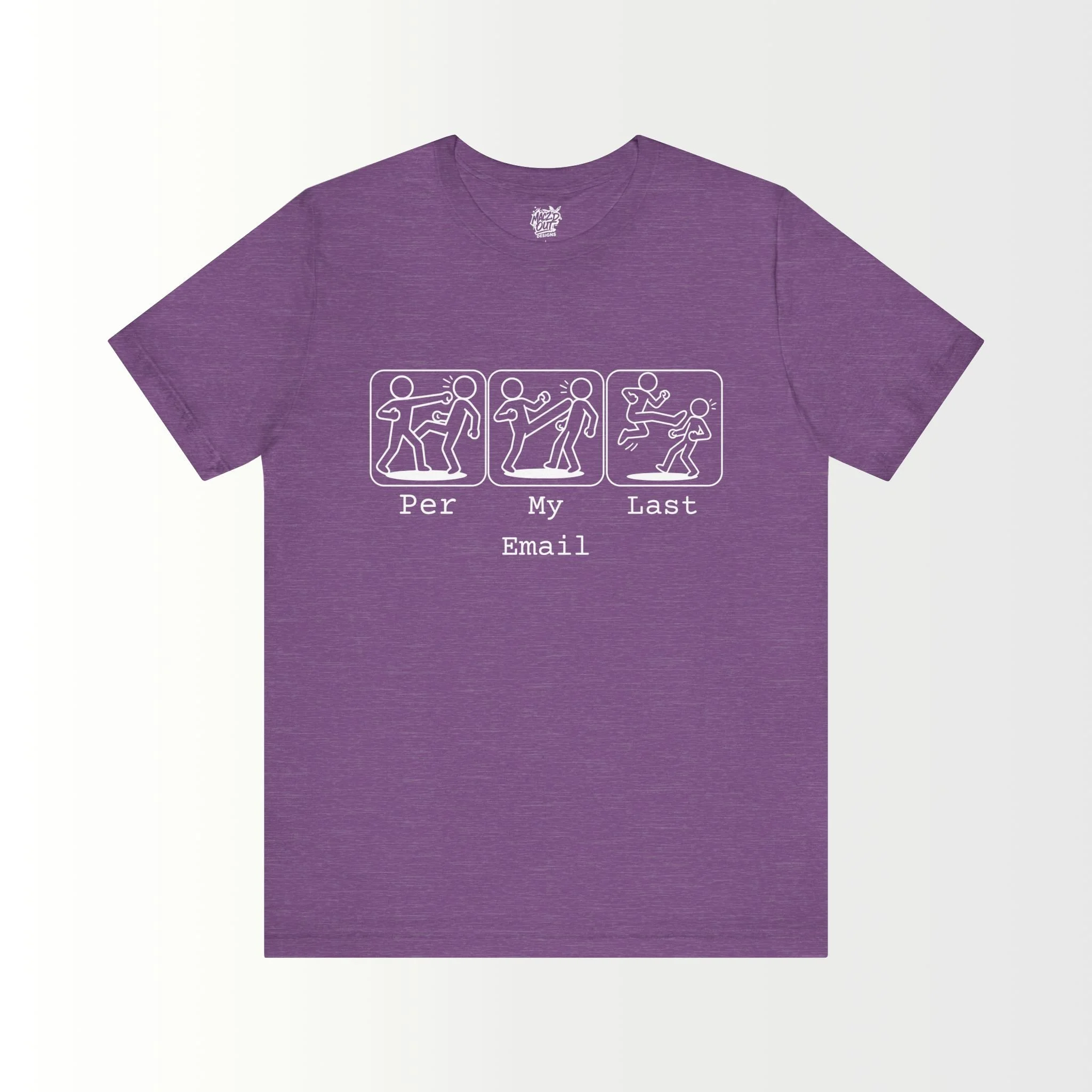 Per My Last Email T-Shirt