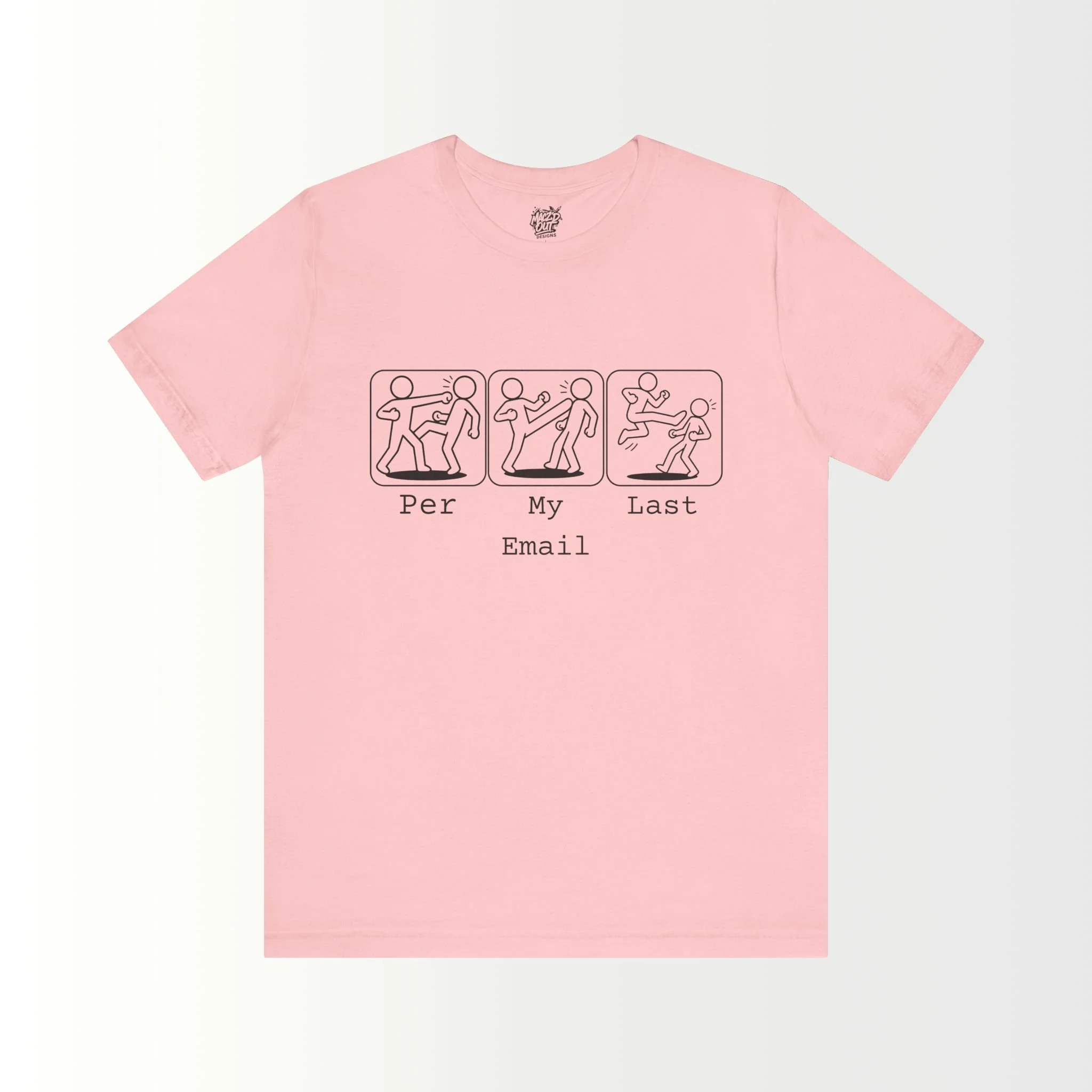 Per My Last Email T-Shirt