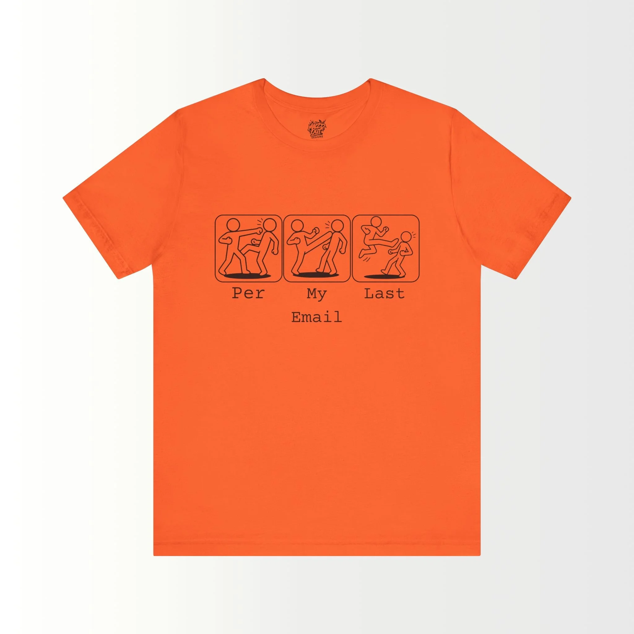 Per My Last Email T-Shirt
