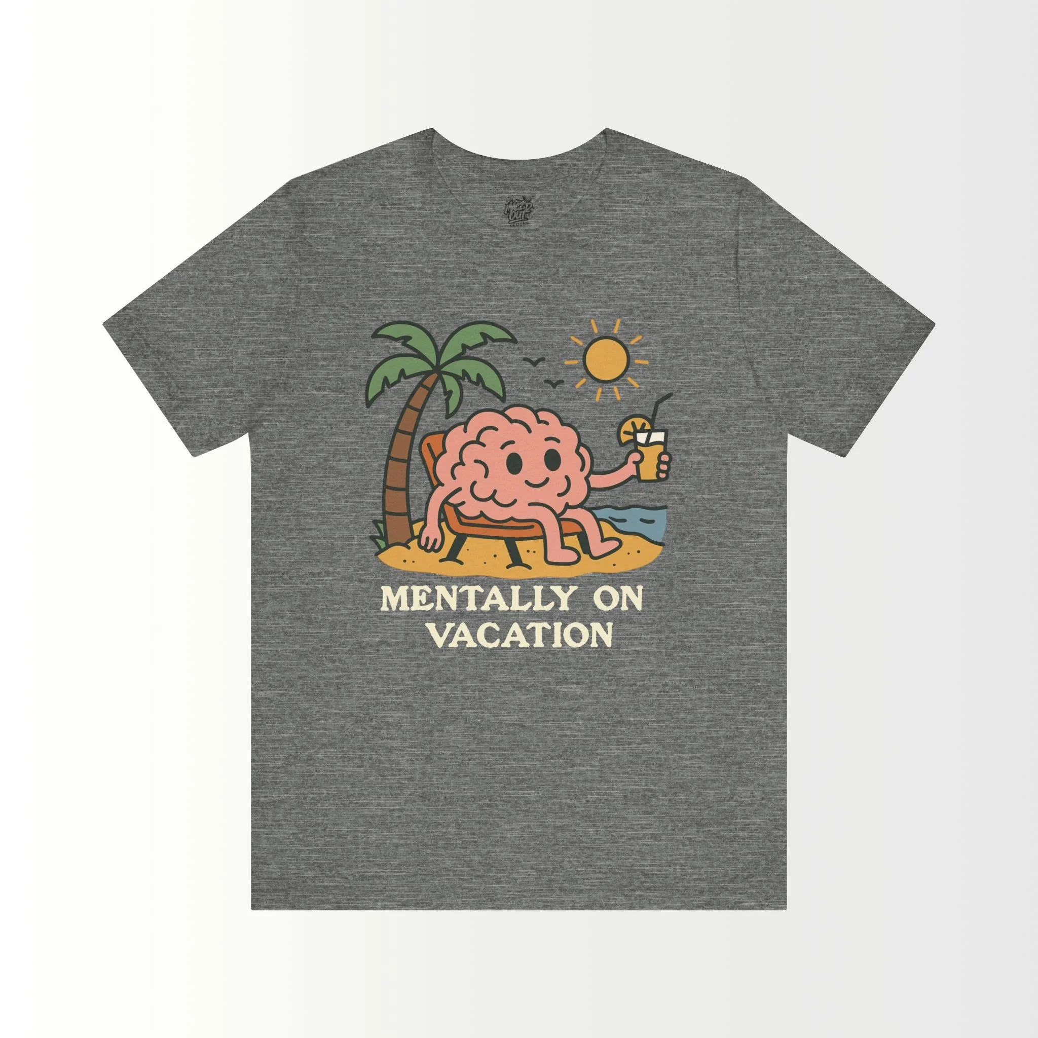Mentally On Vacation T-Shirt