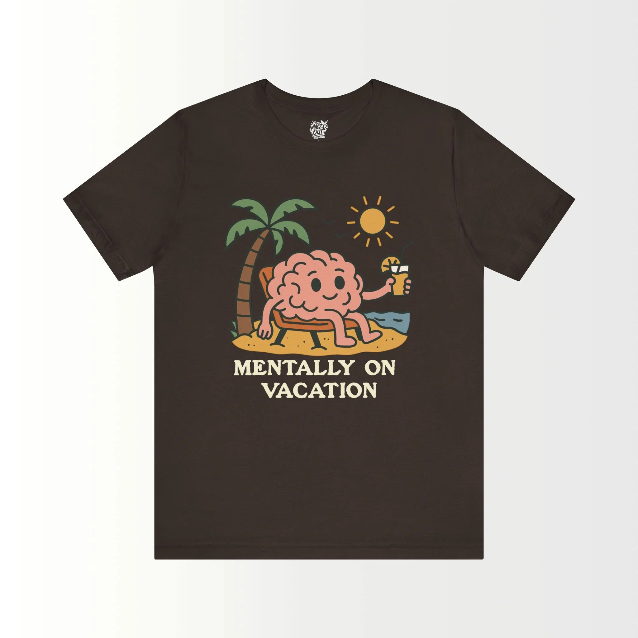 Mentally On Vacation T-Shirt