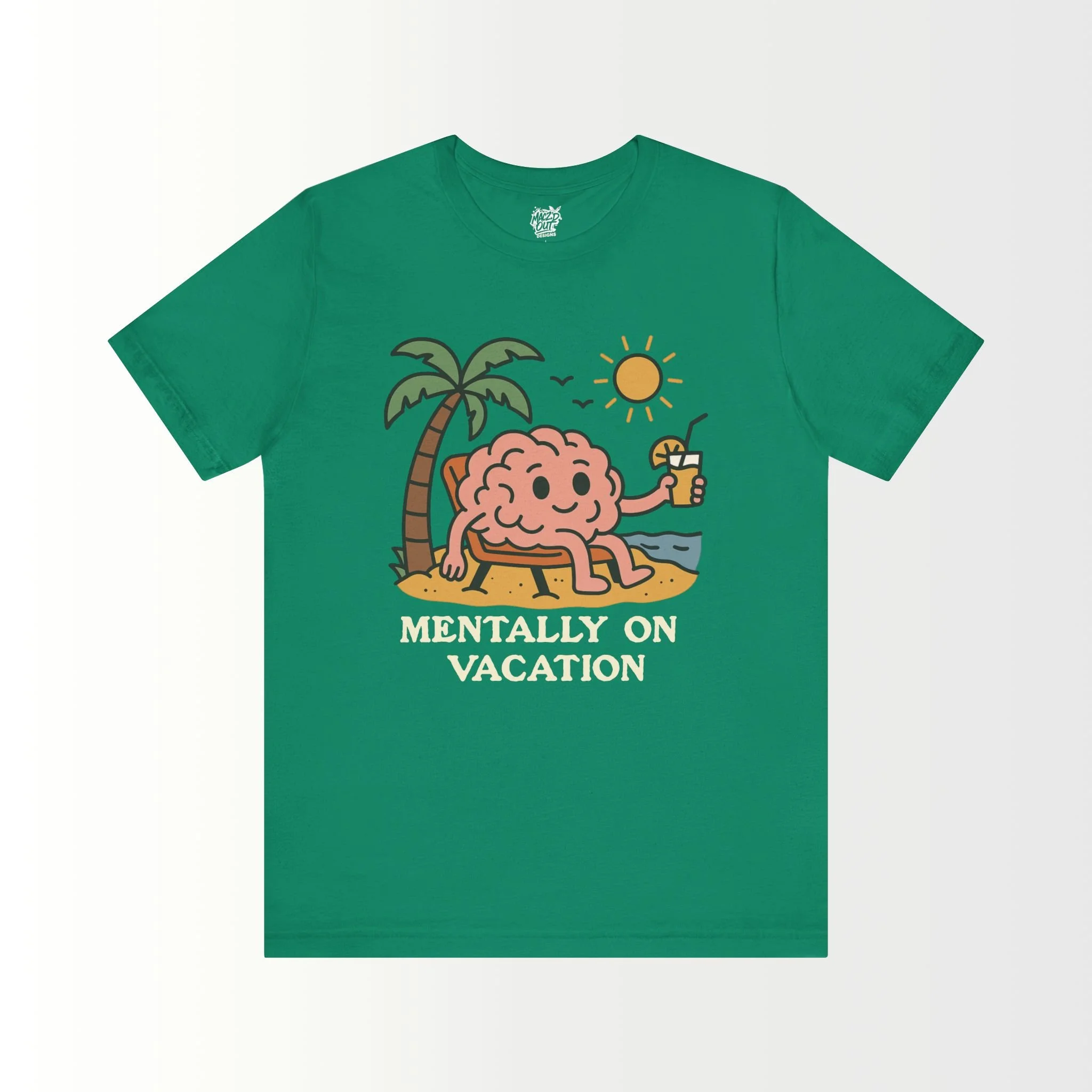 Mentally On Vacation T-Shirt