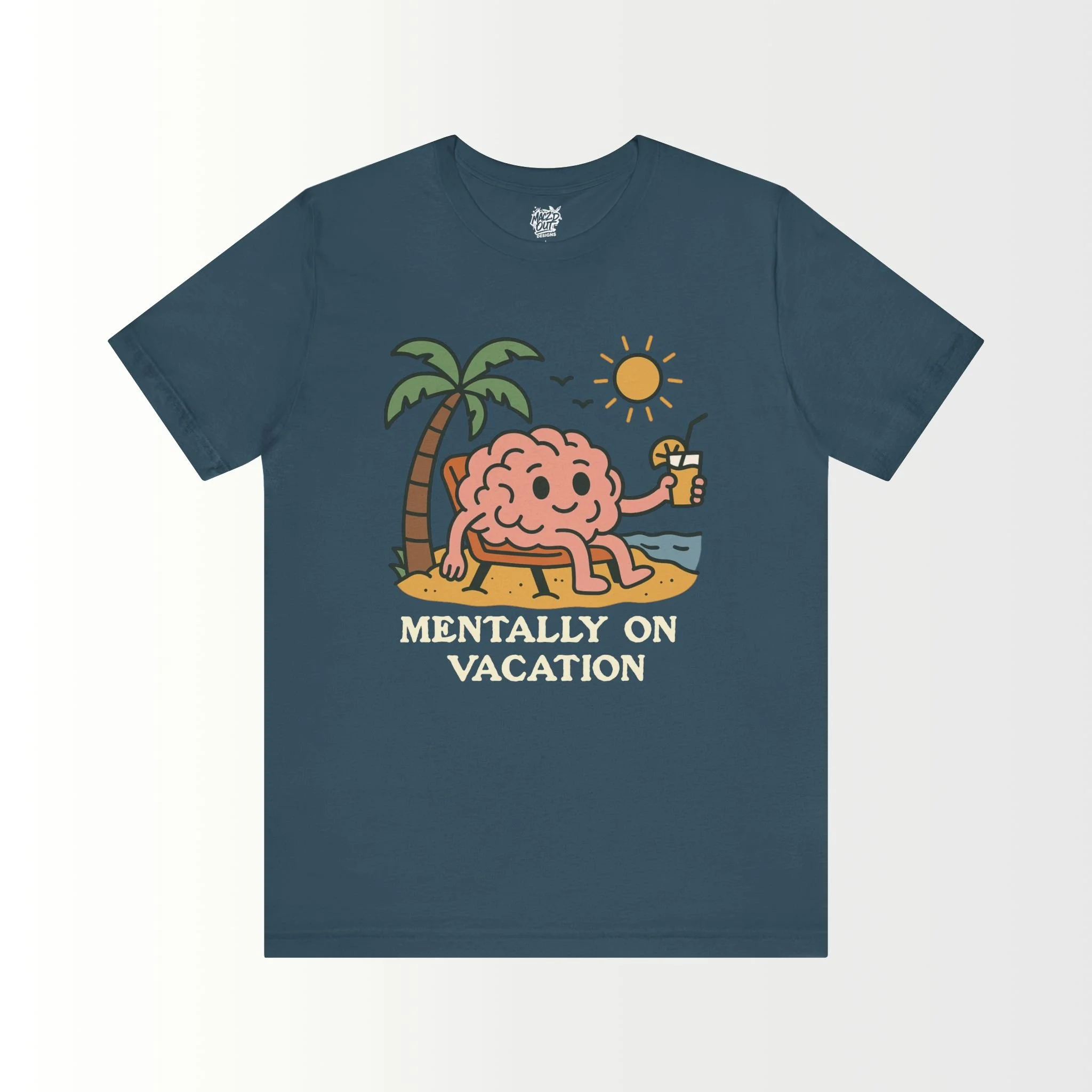 Mentally On Vacation T-Shirt
