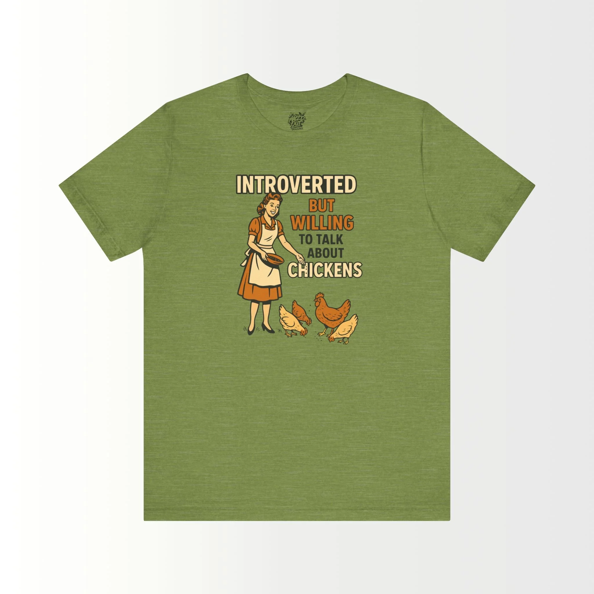 Introverted But Willing to Talk About Chickens T-Shirt