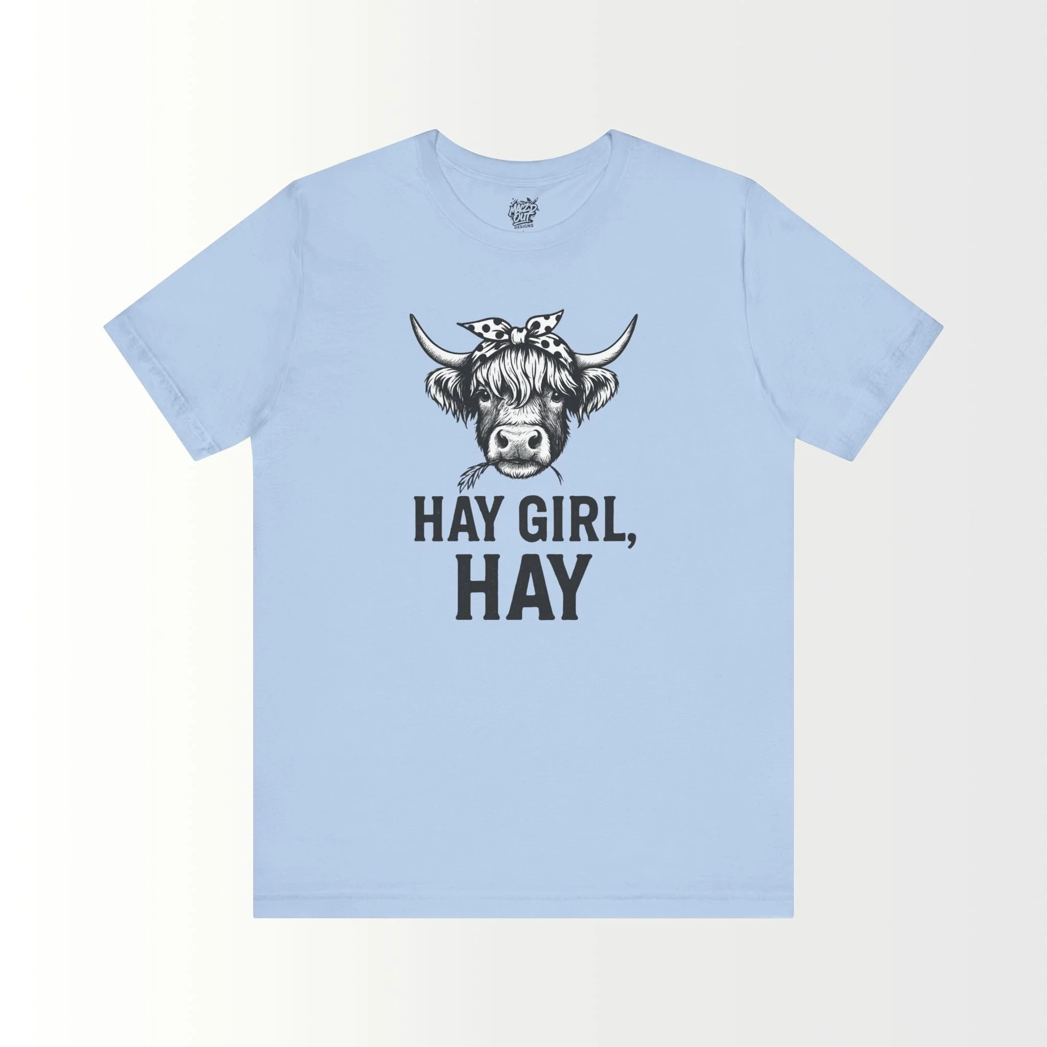 Hay Girl Hay! T-Shirt