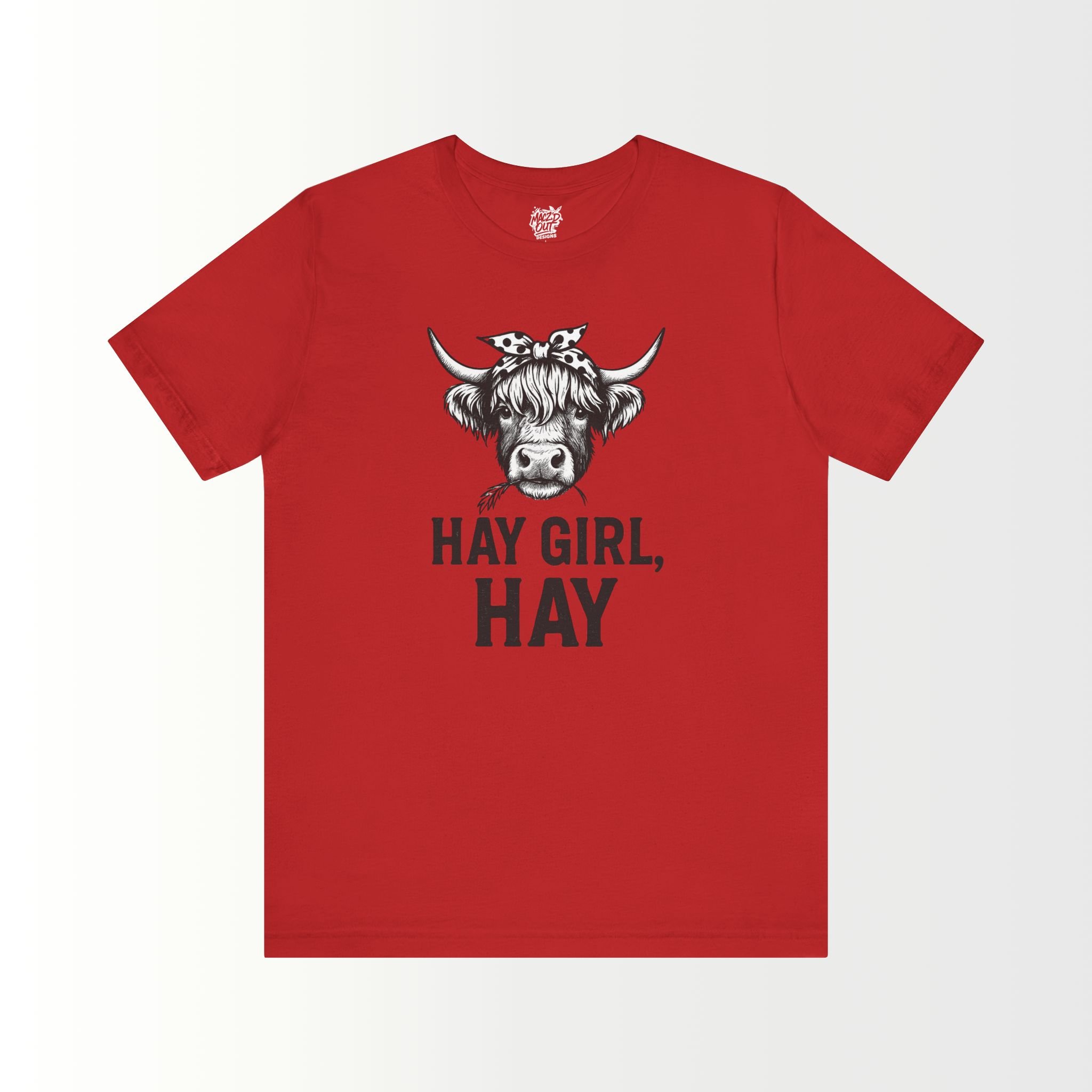 Hay Girl Hay! T-Shirt