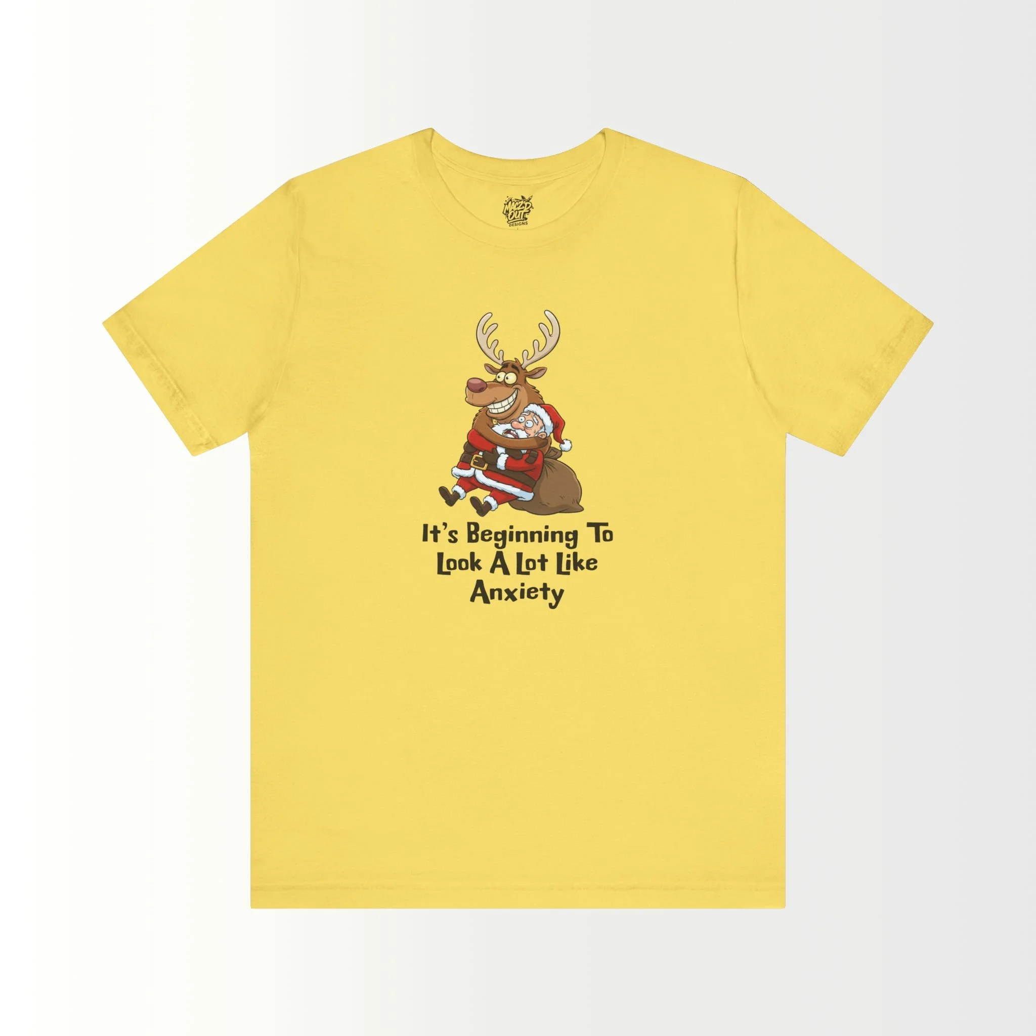 It's Beginning To Look A Lot Like Anxiety T-Shirt