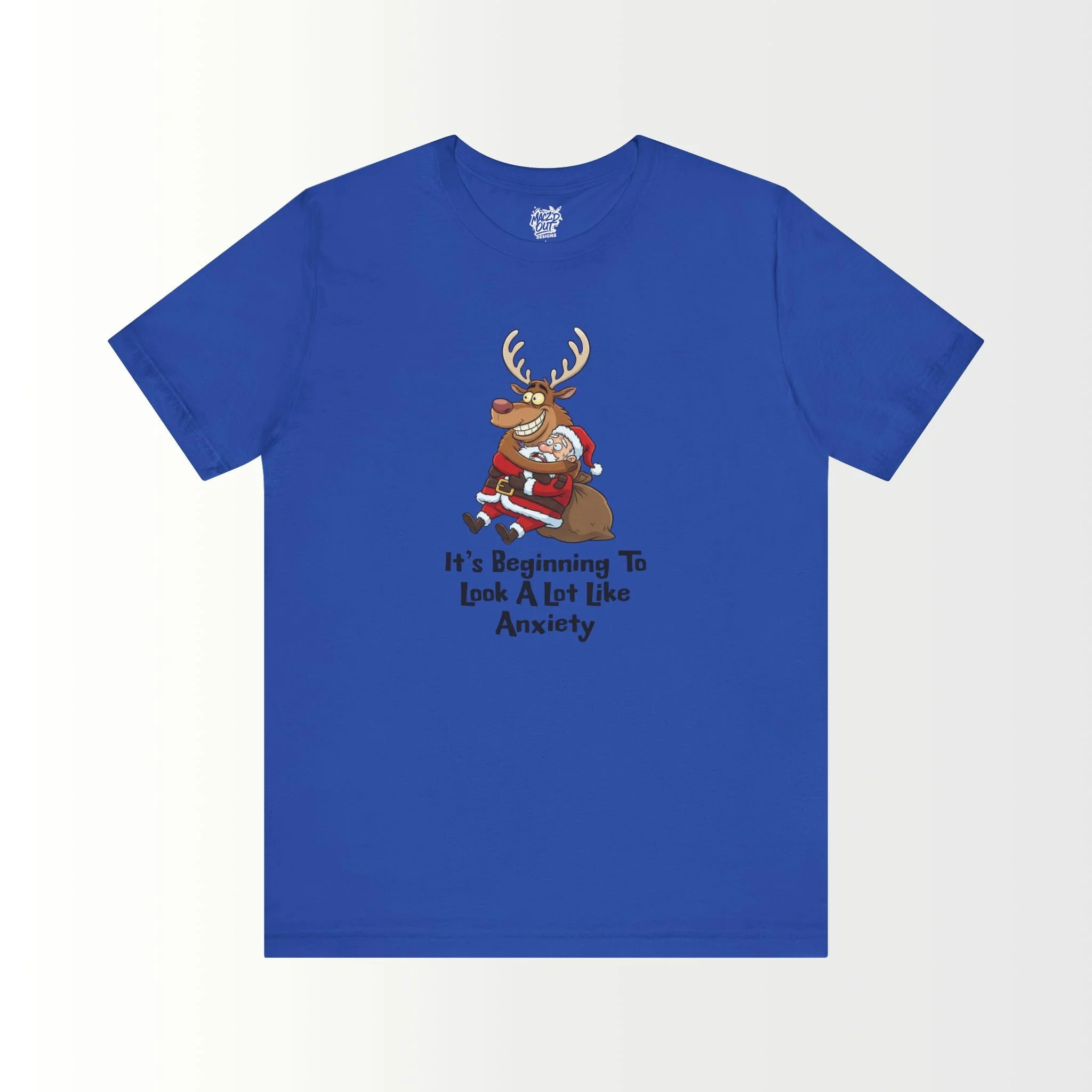 It's Beginning To Look A Lot Like Anxiety T-Shirt