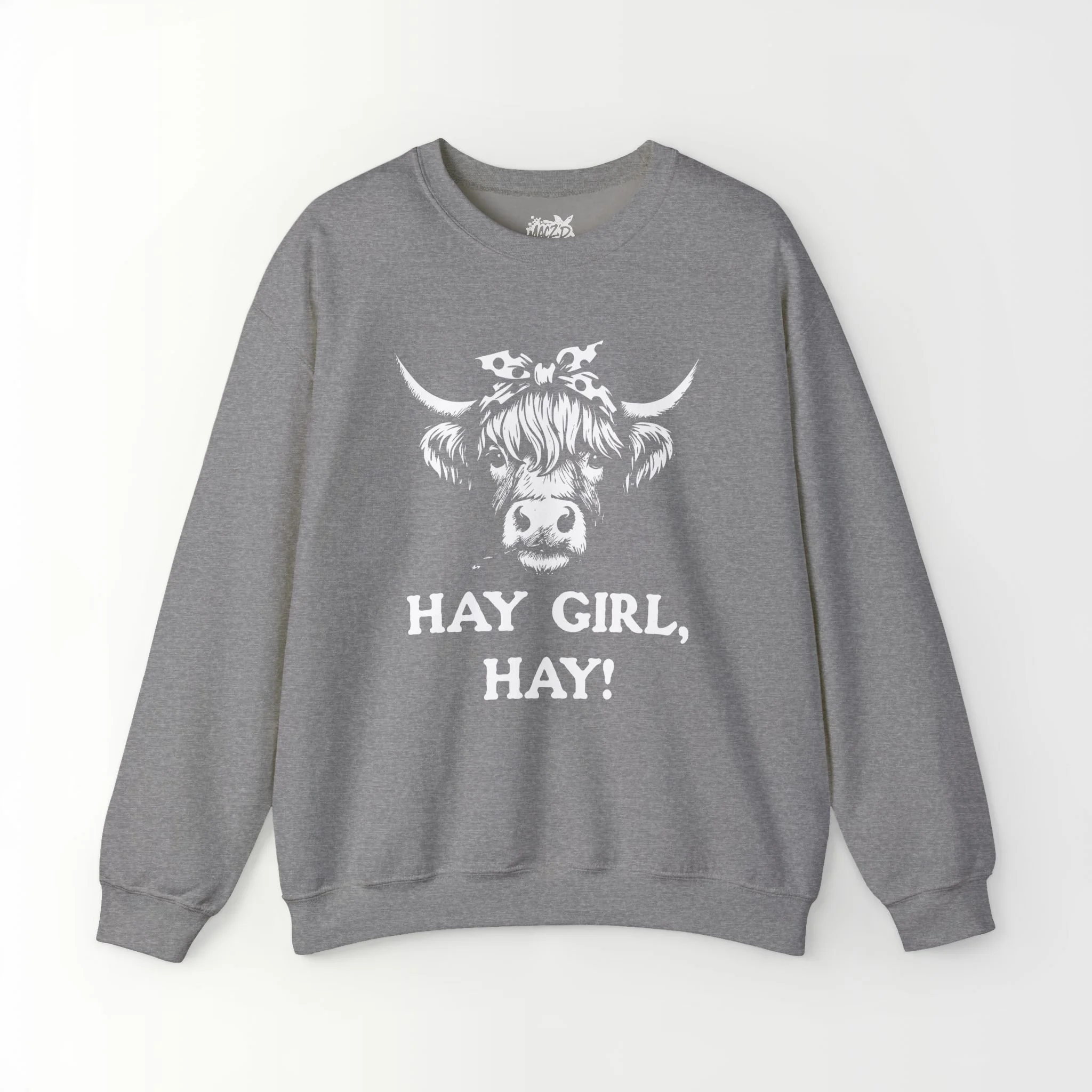 Hay Girl Hay! SweatShirt
