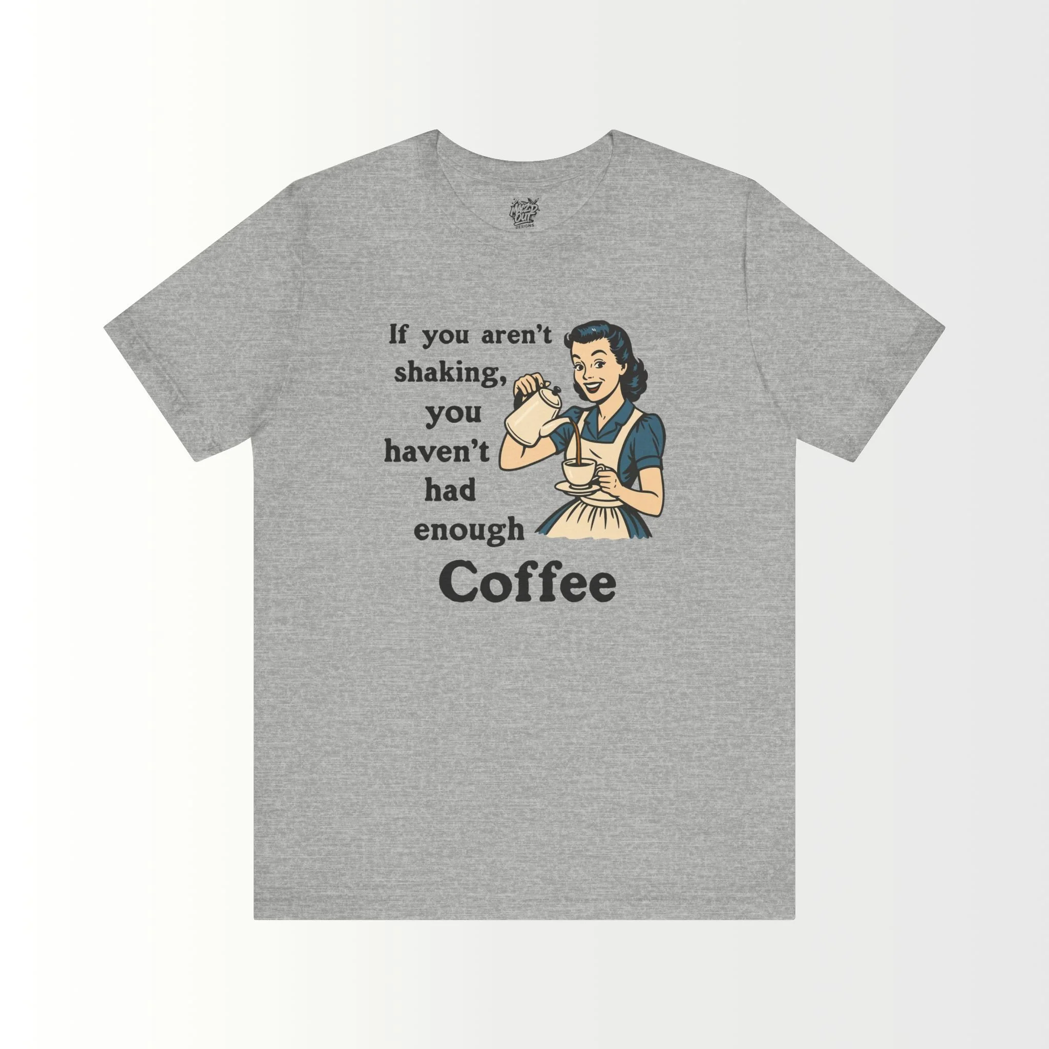 Another Cup of Coffee T-Shirt