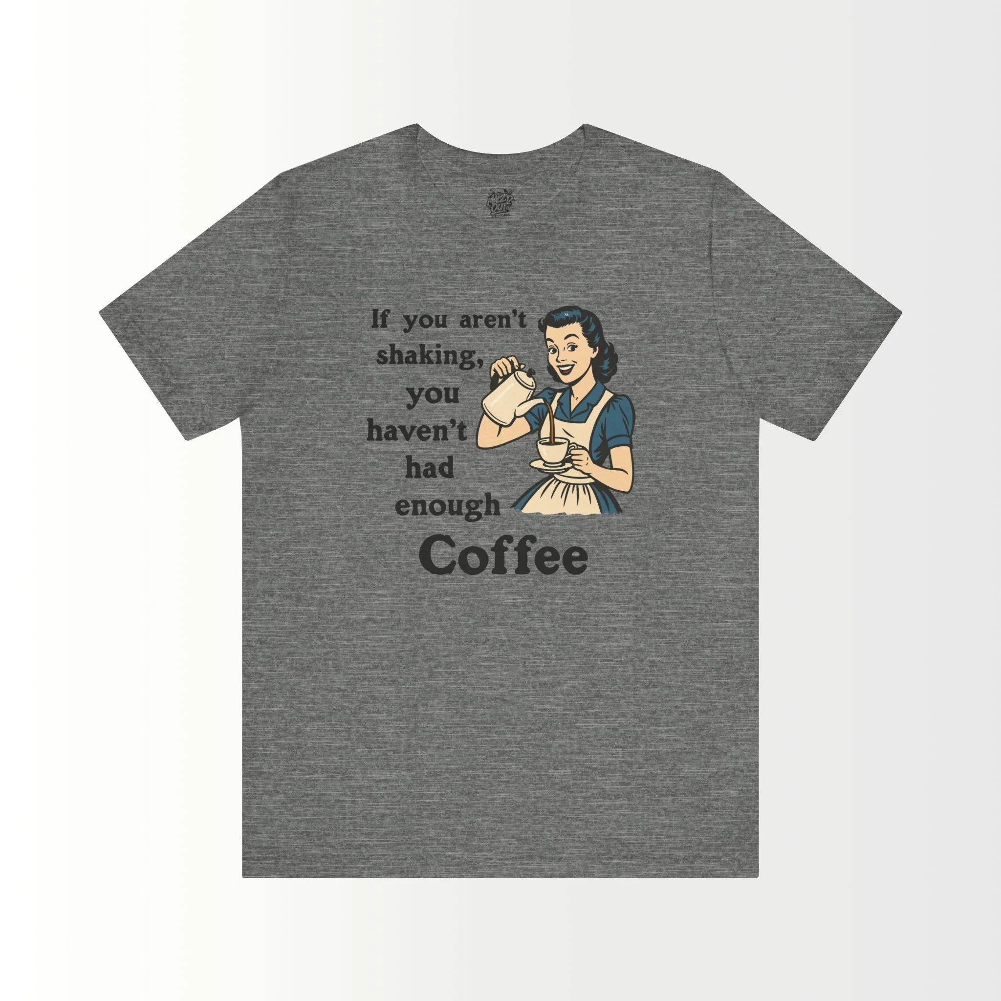 Another Cup of Coffee T-Shirt