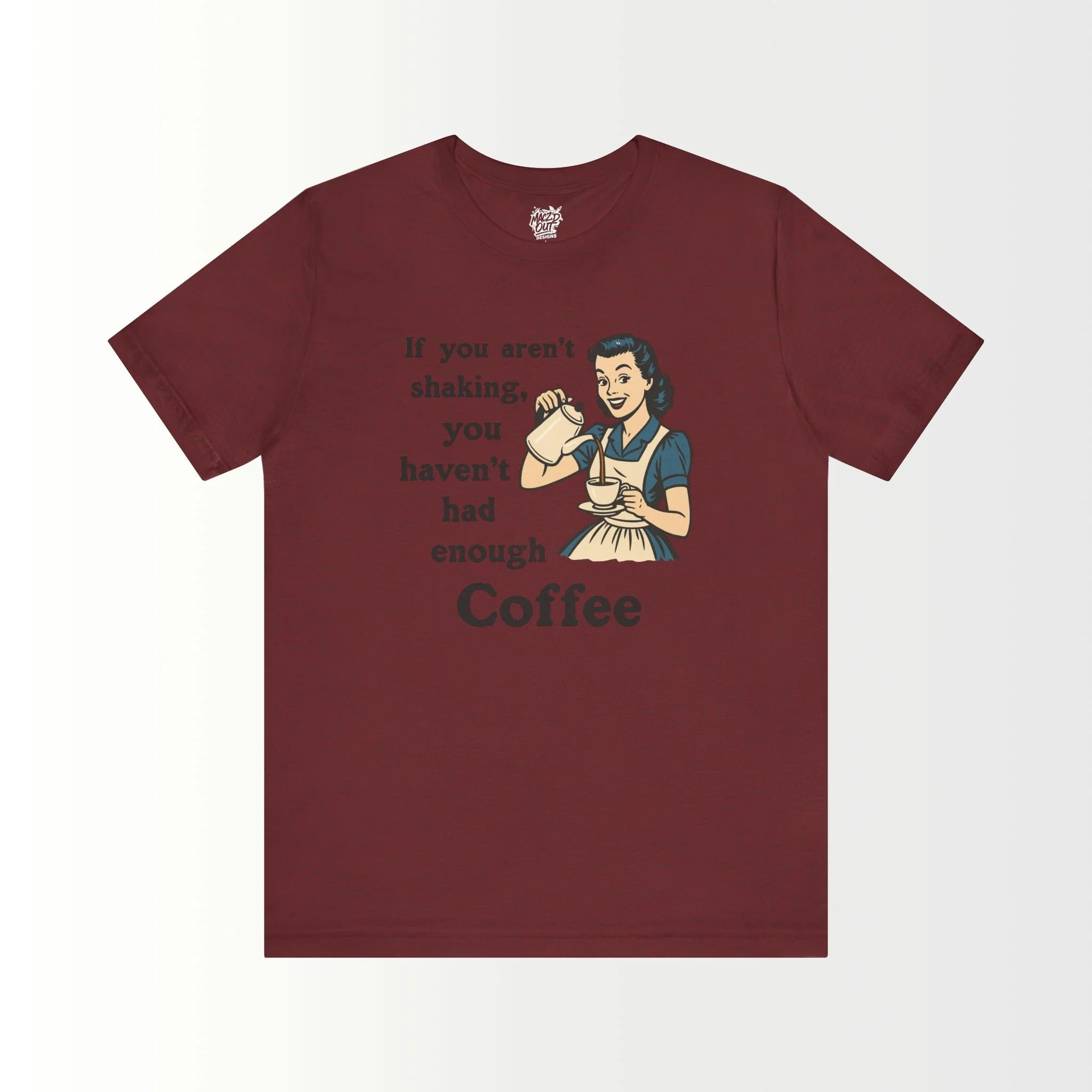 Another Cup of Coffee T-Shirt