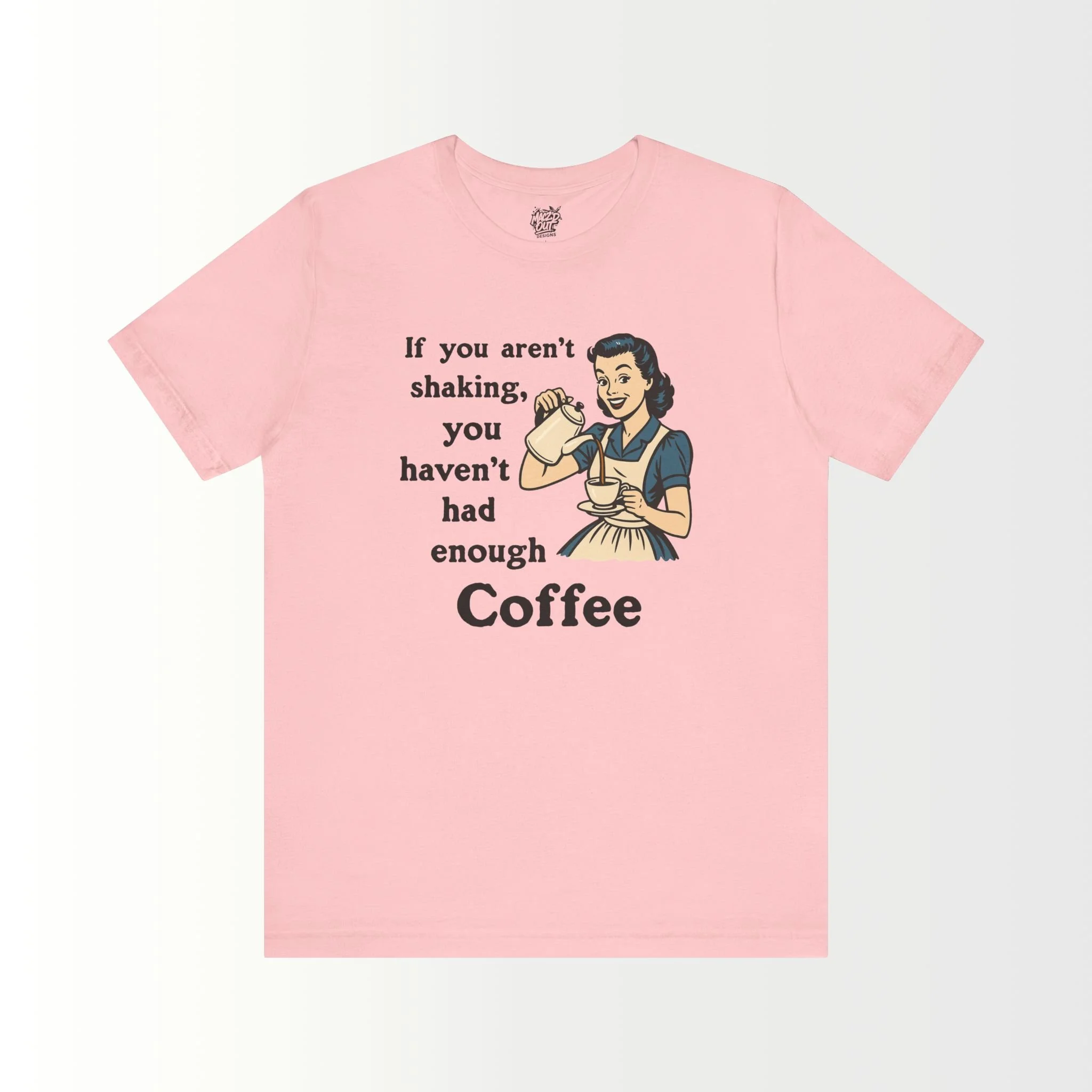 Another Cup of Coffee T-Shirt
