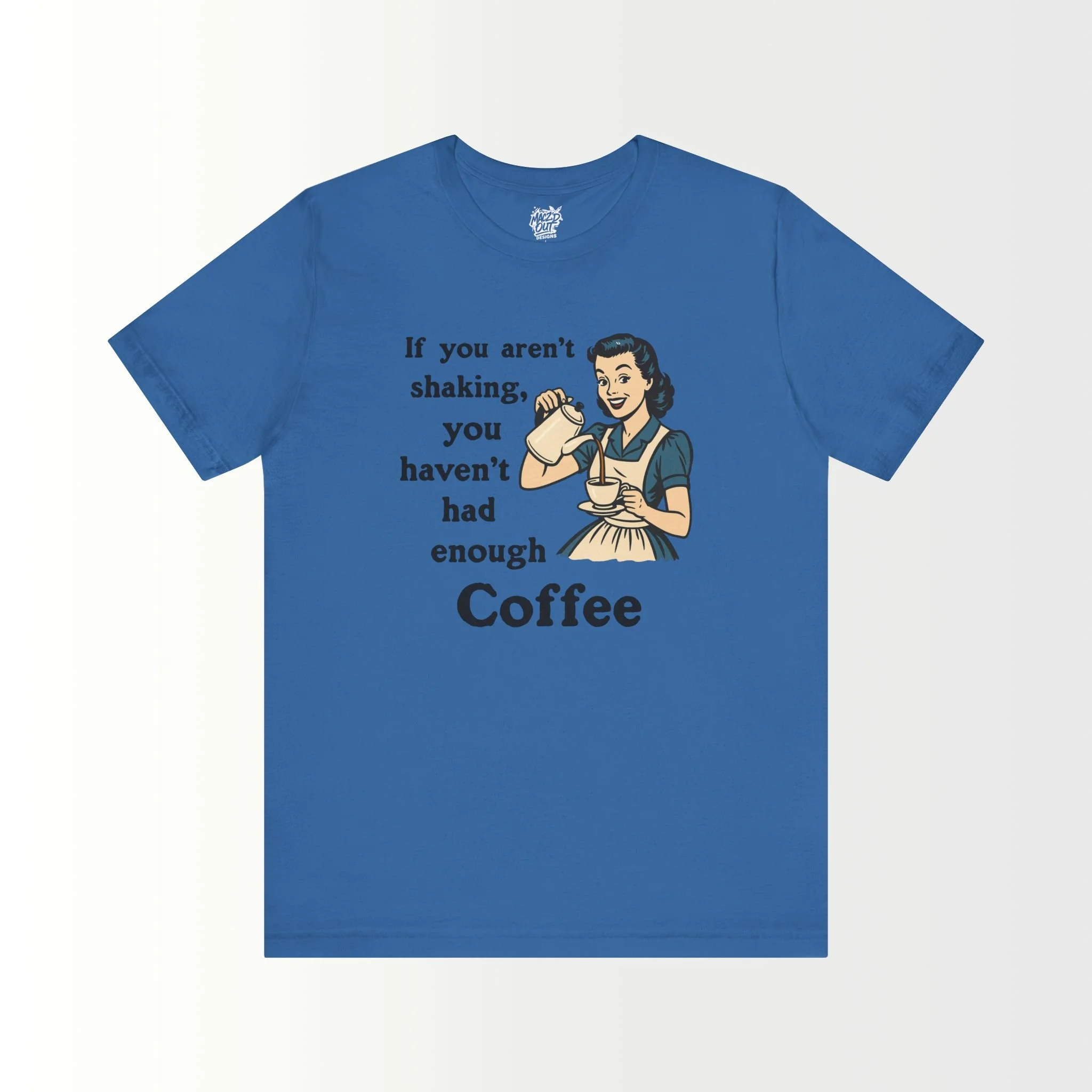 Another Cup of Coffee T-Shirt