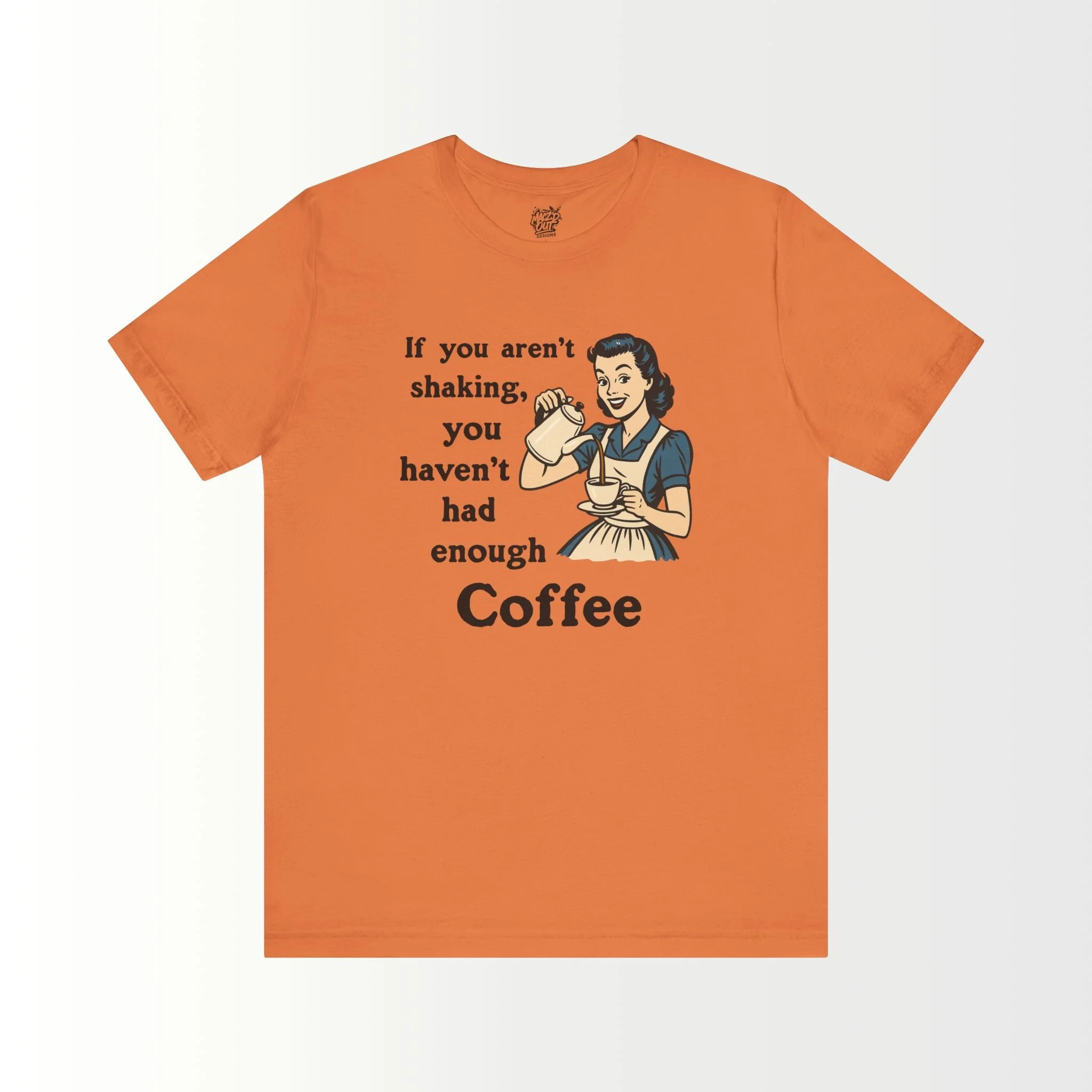 Another Cup of Coffee T-Shirt