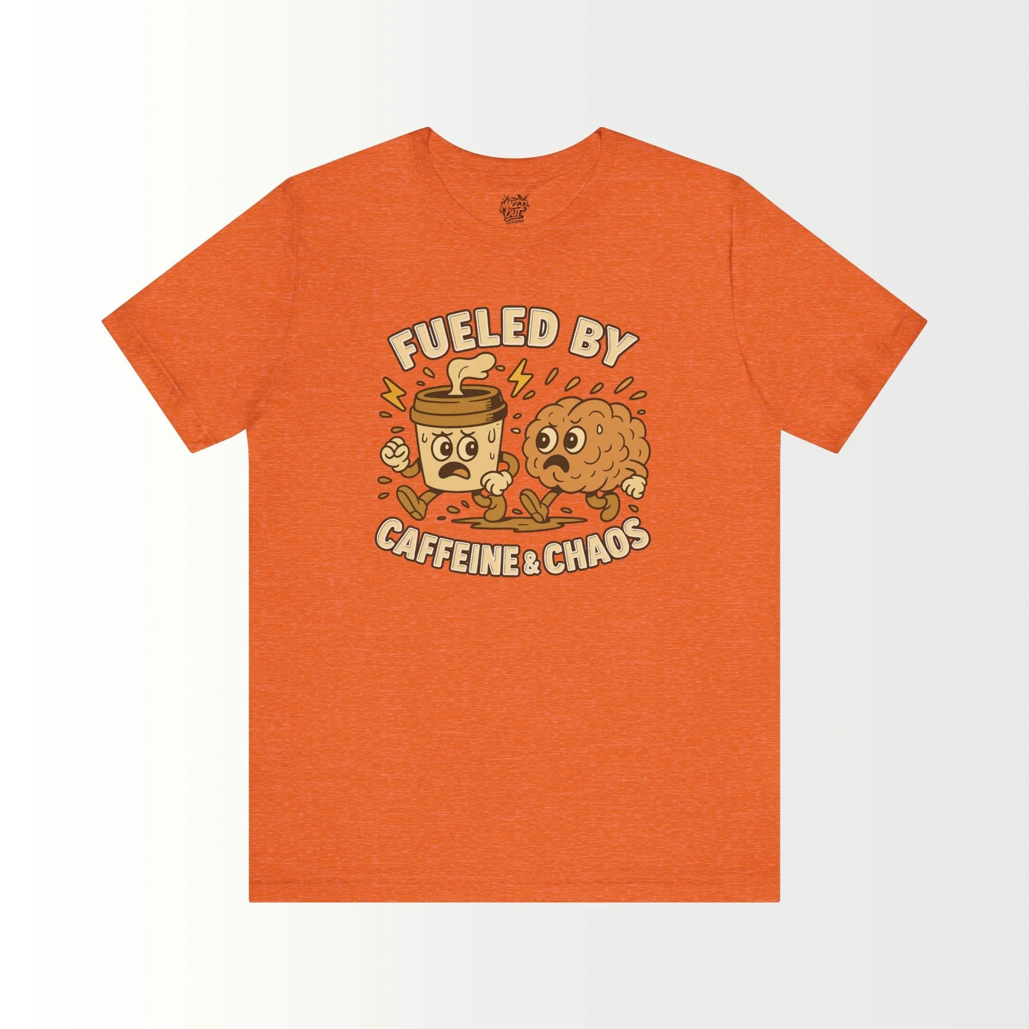 Fueled by Caffeine & Chaos T-Shirt