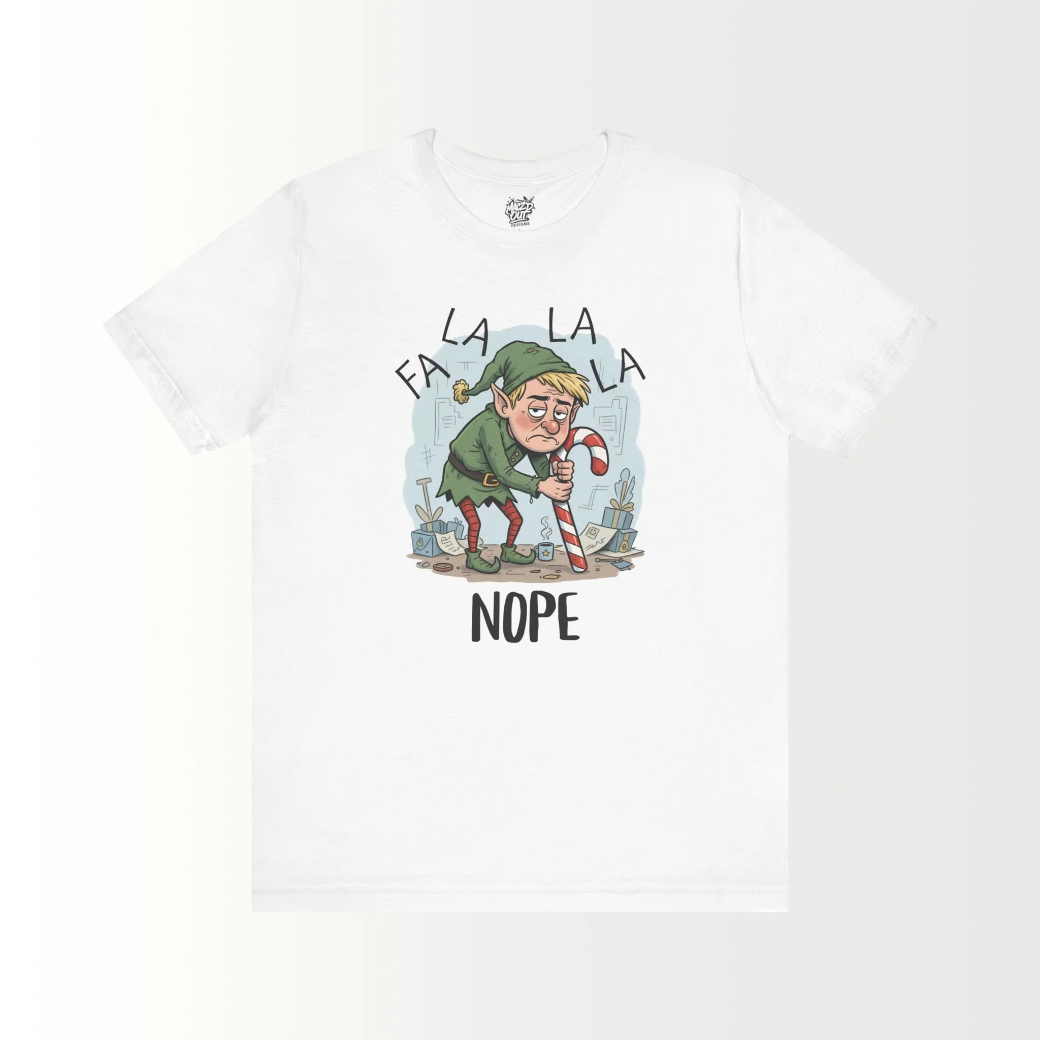 FA LA LA LA NOPE T-Shirt