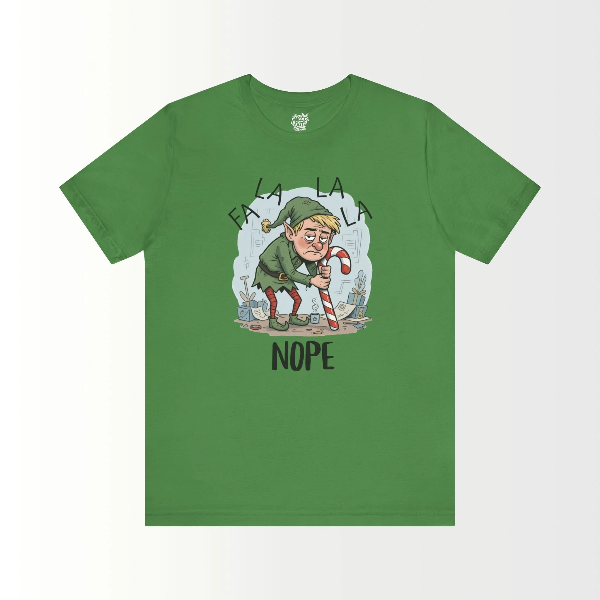 FA LA LA LA NOPE T-Shirt