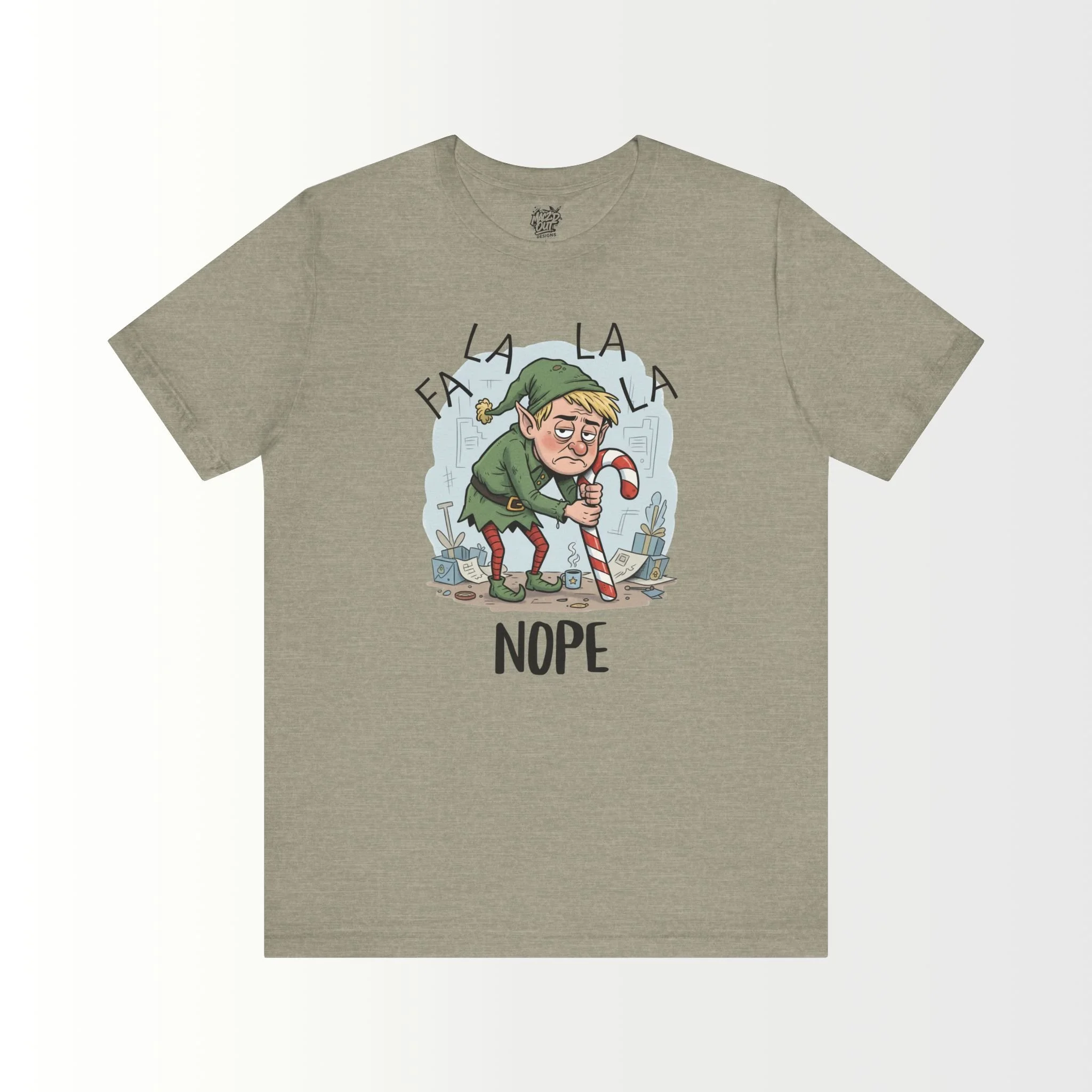 FA LA LA LA NOPE T-Shirt