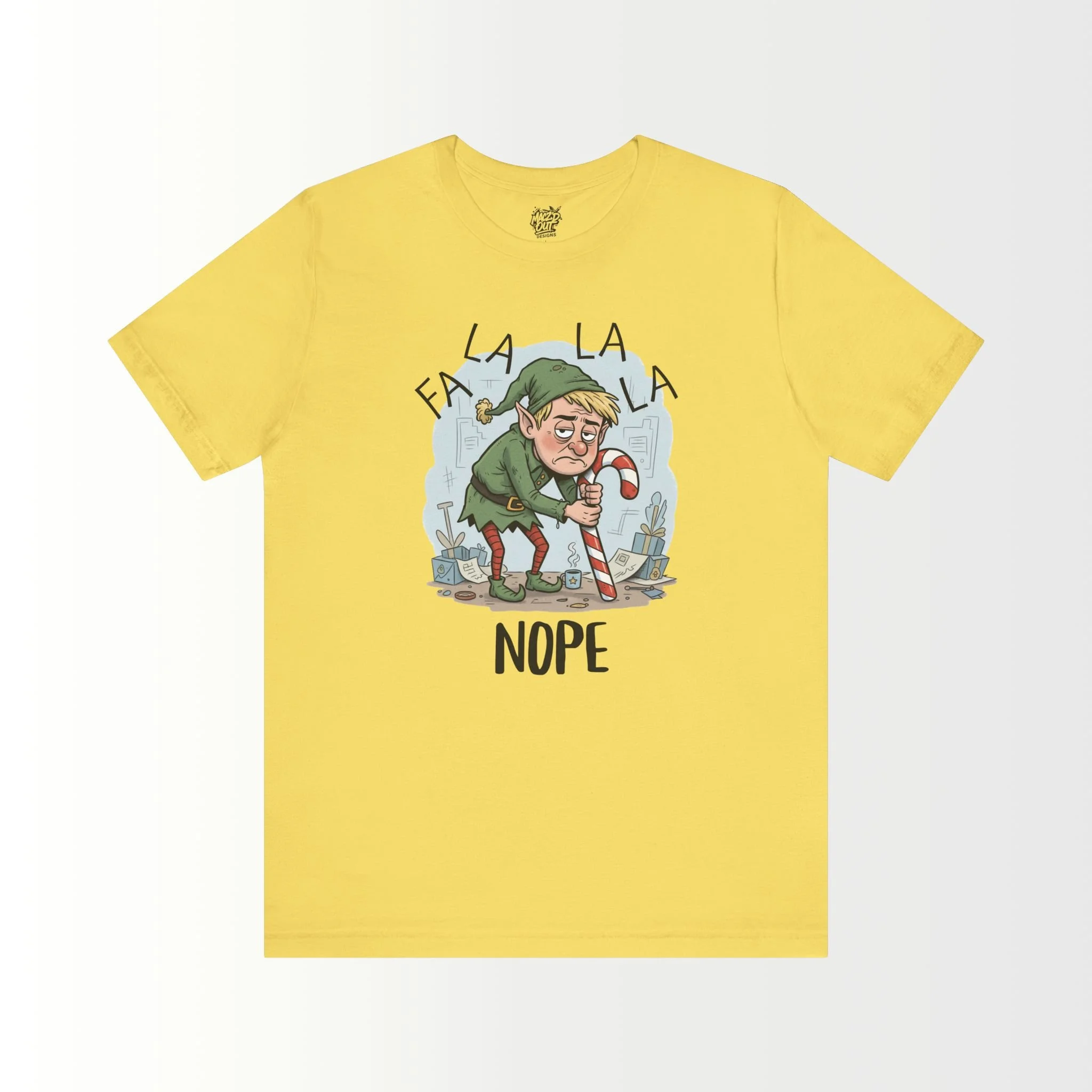 FA LA LA LA NOPE T-Shirt