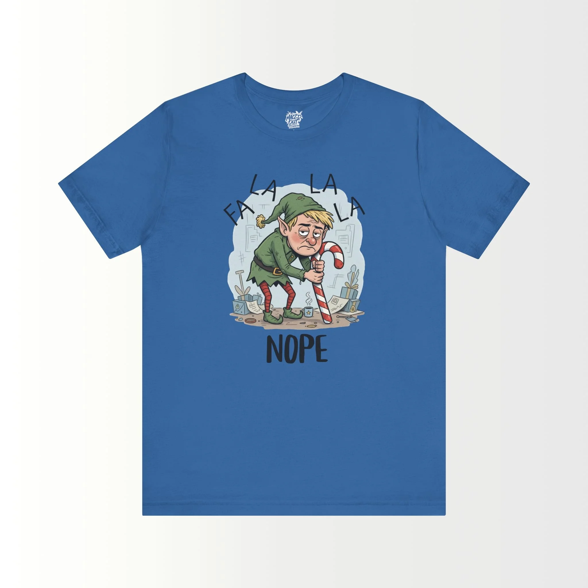 FA LA LA LA NOPE T-Shirt