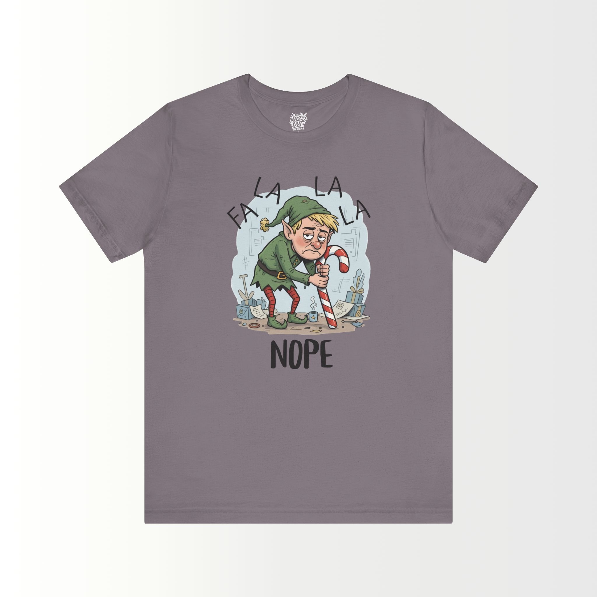 FA LA LA LA NOPE T-Shirt