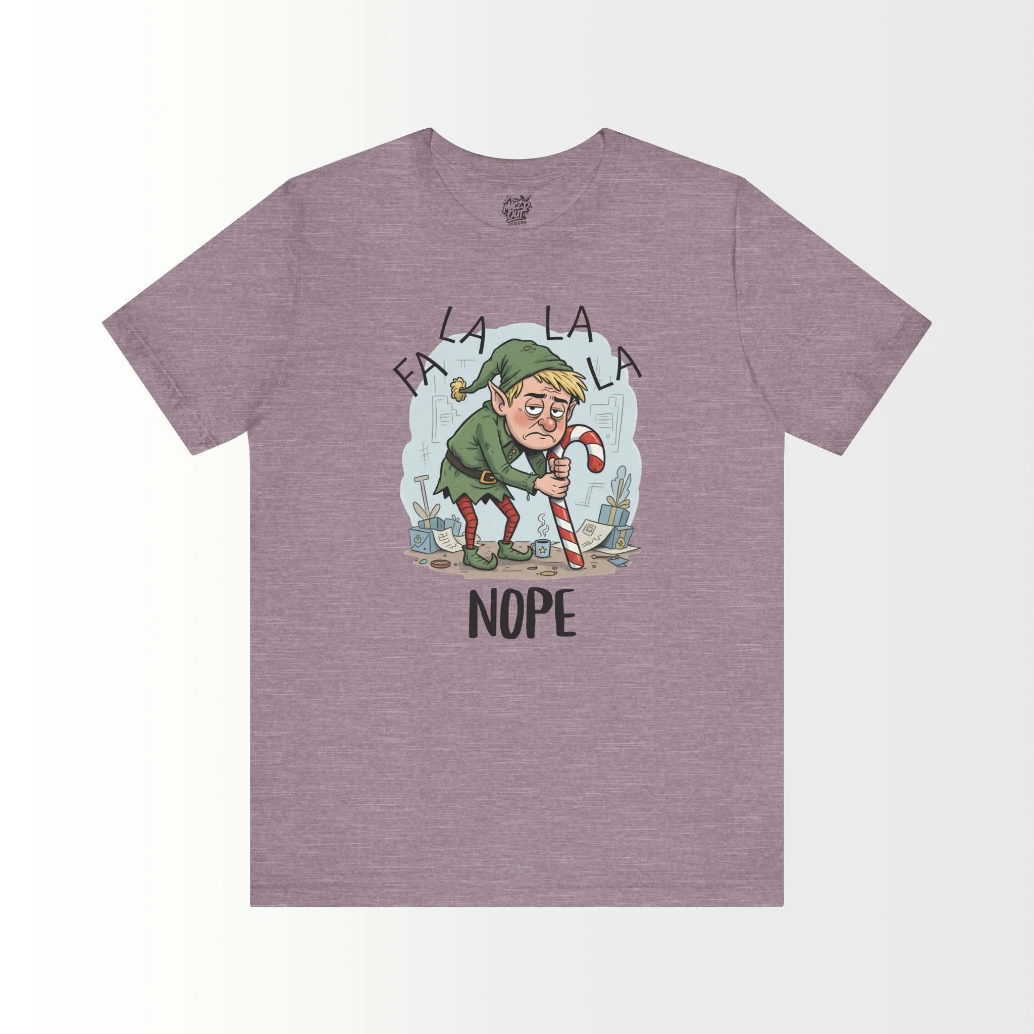 FA LA LA LA NOPE T-Shirt