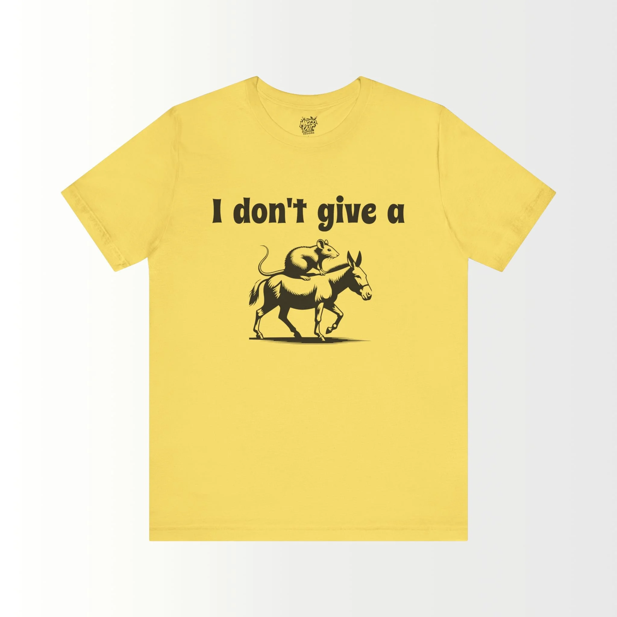 I Don't Give A Rat's Ass T-Shirt