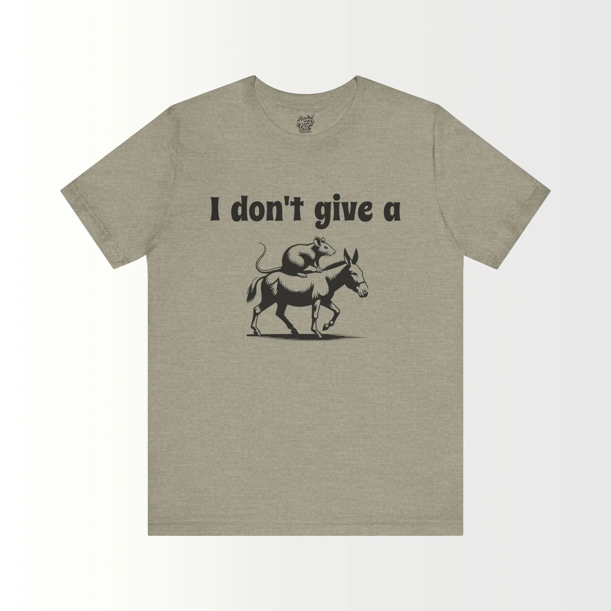 I Don't Give A Rat's Ass T-Shirt