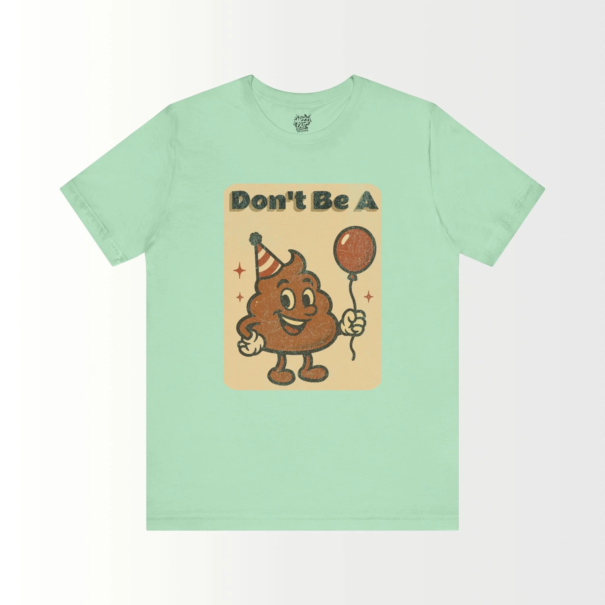 Don't Be A Party Pooper T-Shirt