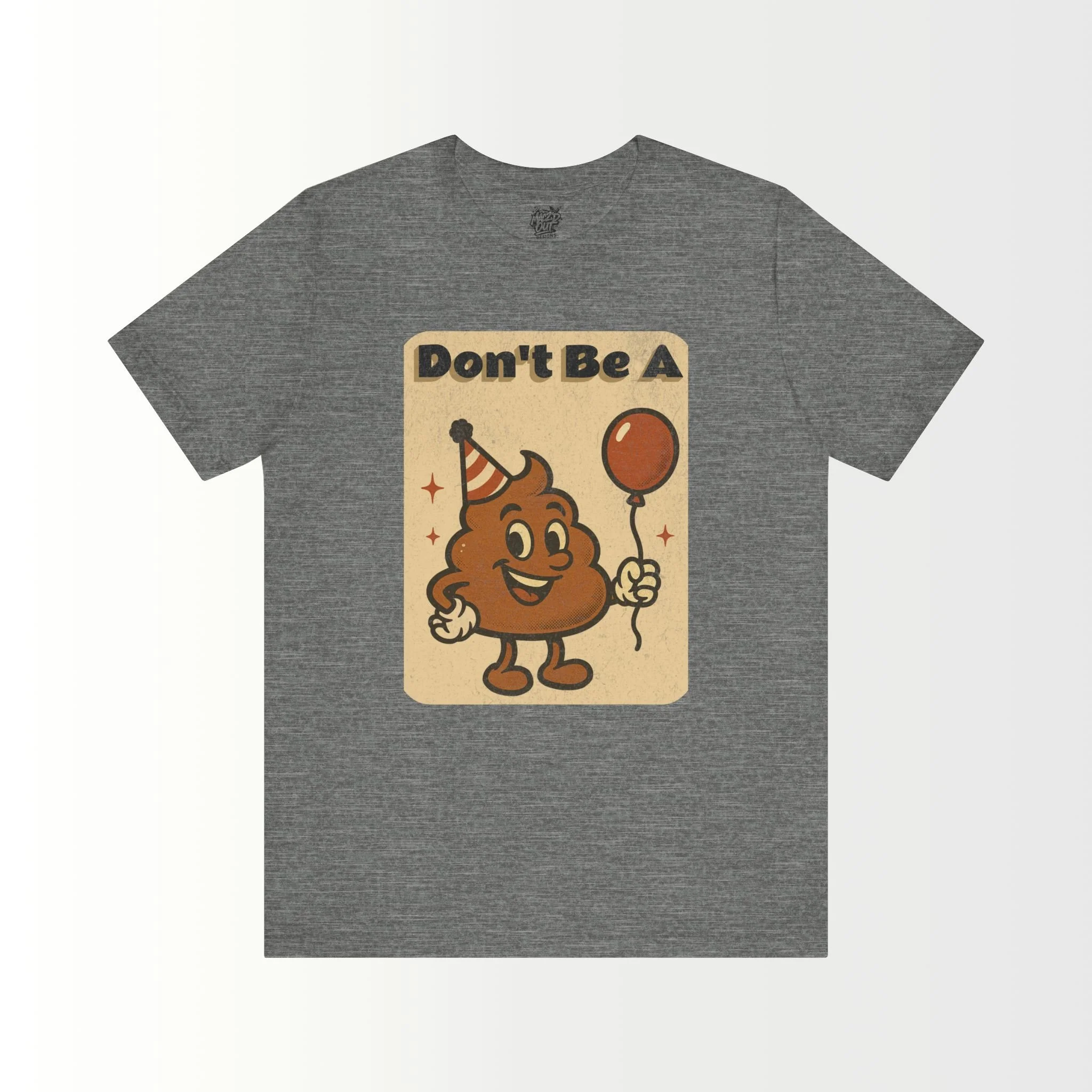Don't Be A Party Pooper T-Shirt