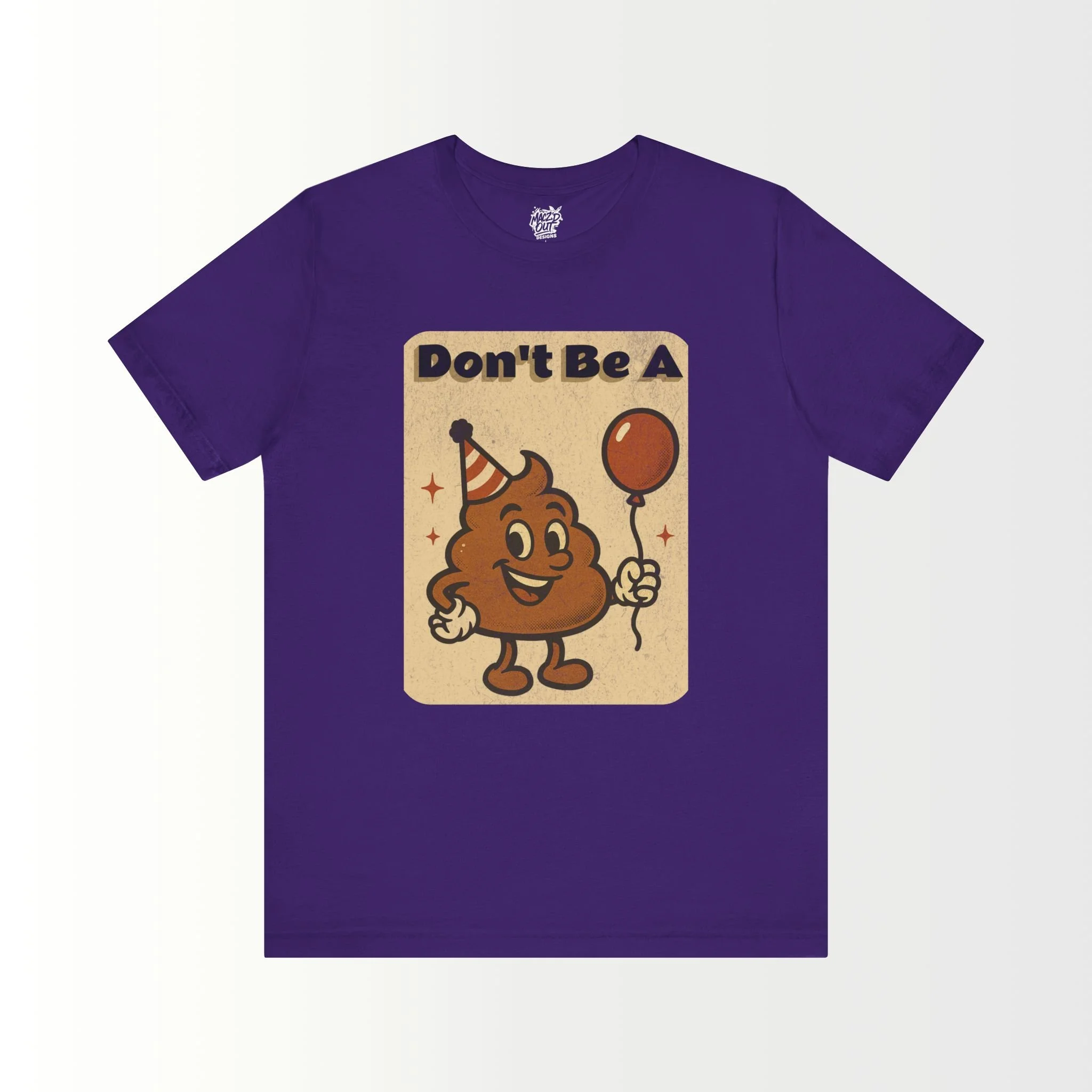 Don't Be A Party Pooper T-Shirt