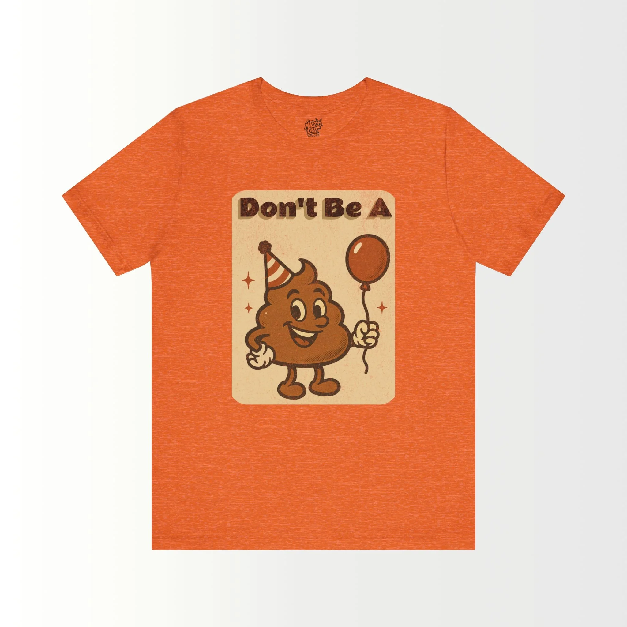 Don't Be A Party Pooper T-Shirt