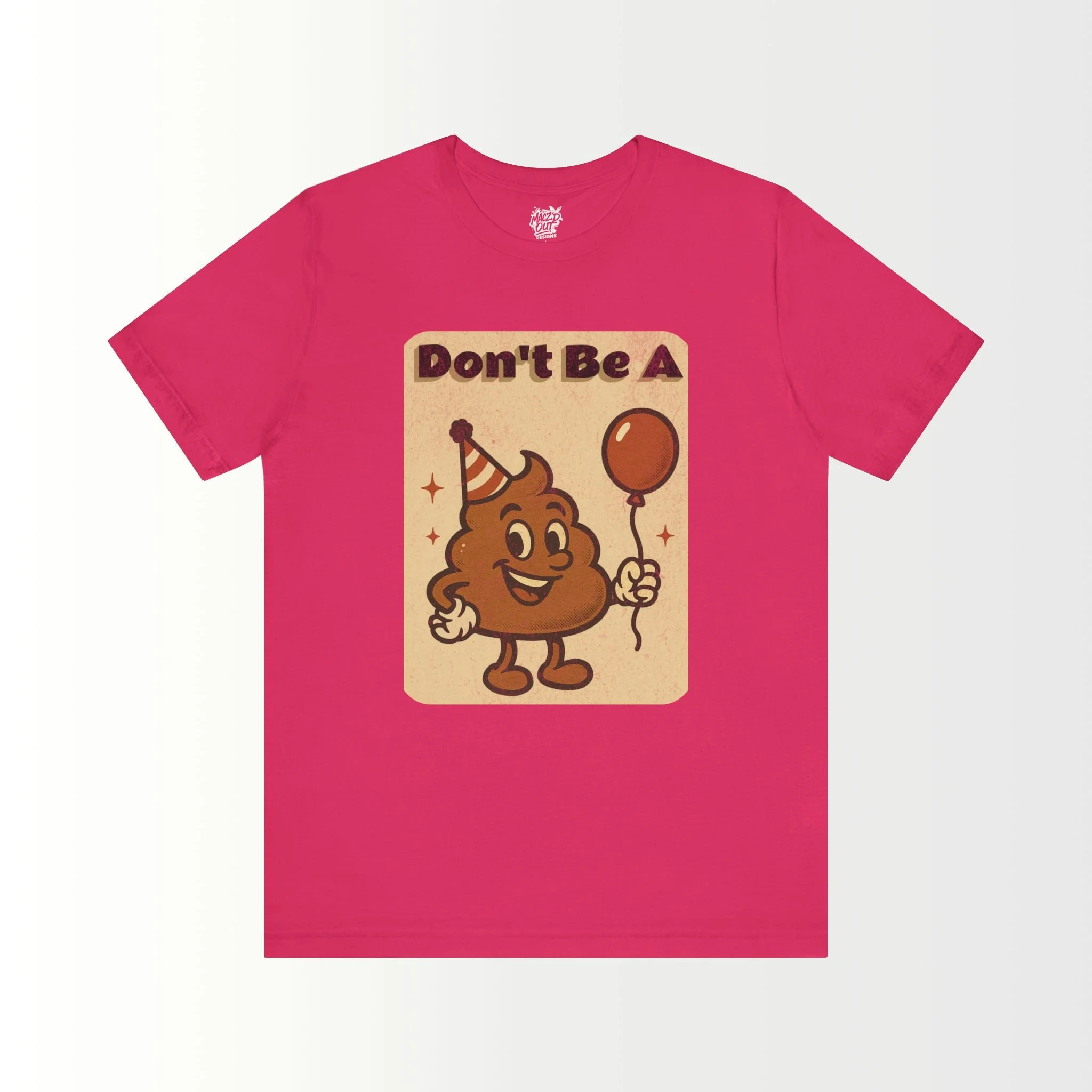 Don't Be A Party Pooper T-Shirt