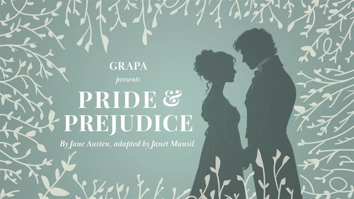 GRAPA presents Pride and Prejudice